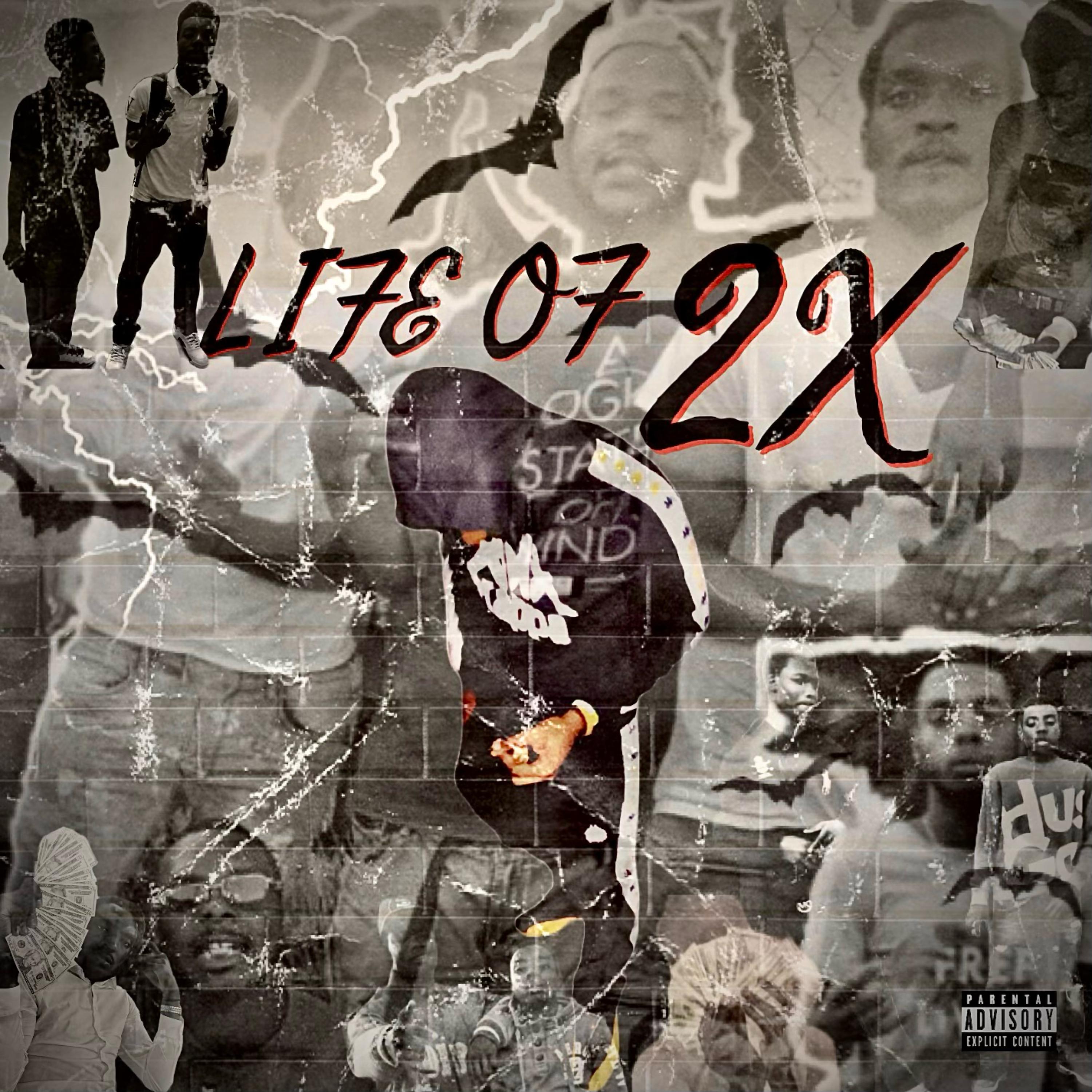 LIFE OF 2X artwork