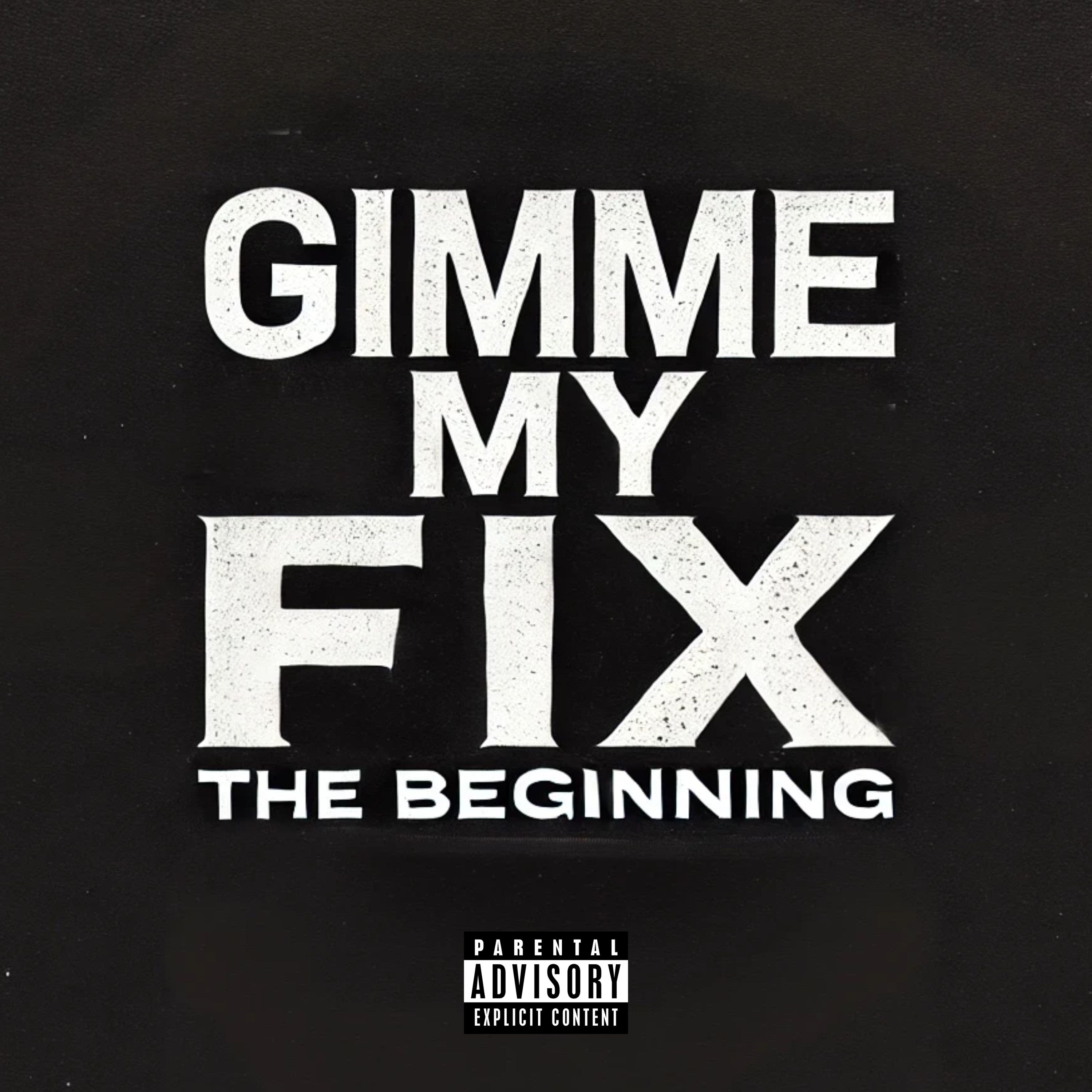 GIMME MY FIX artwork
