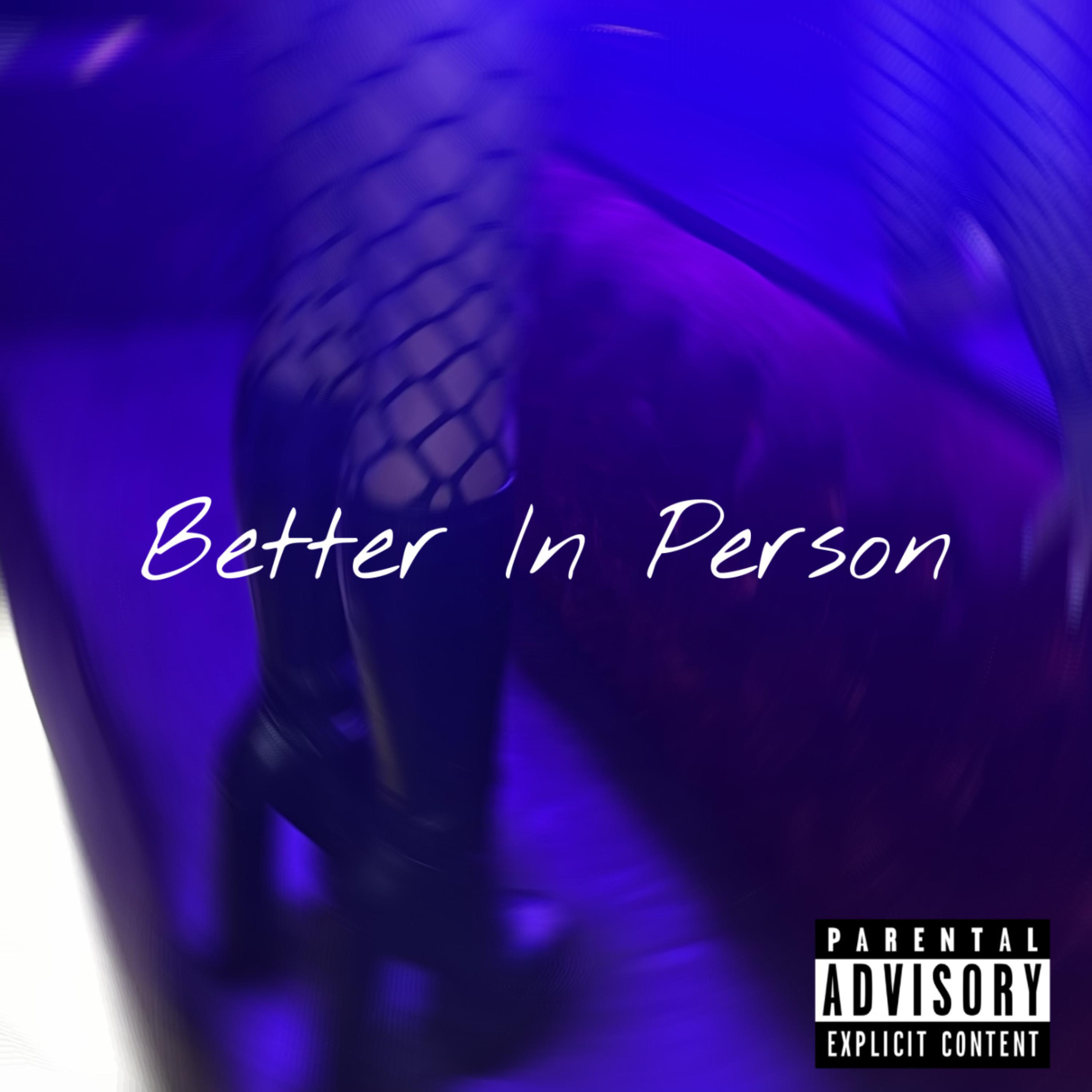 Better In Person artwork