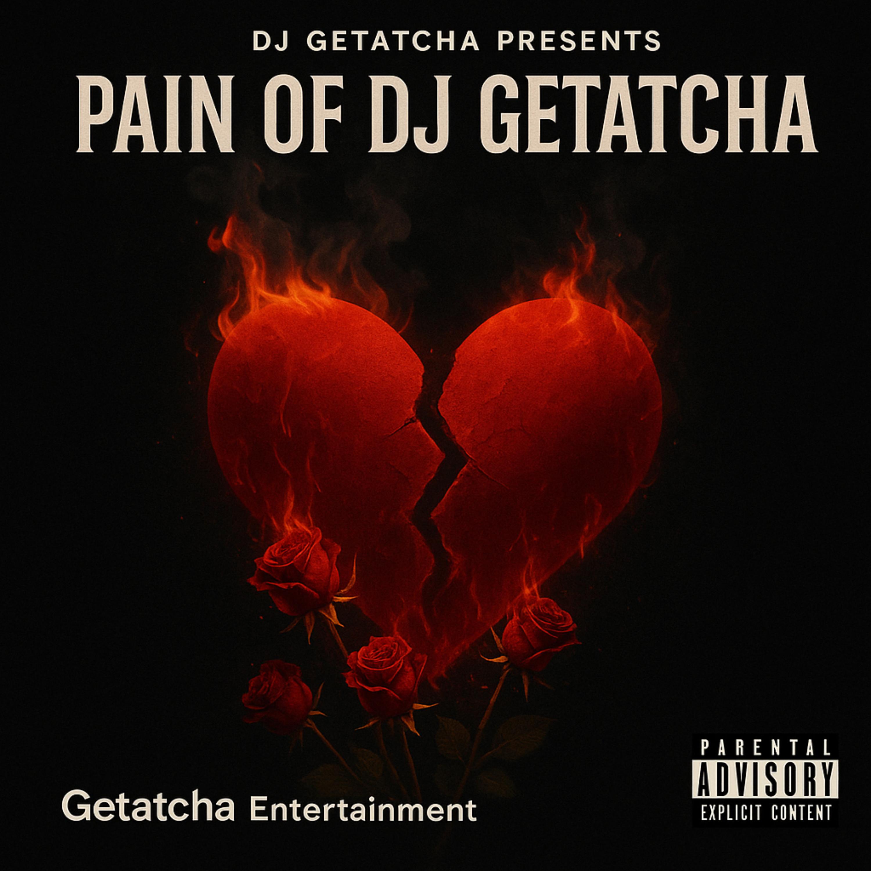 Pain Of DJ Getatcha artwork