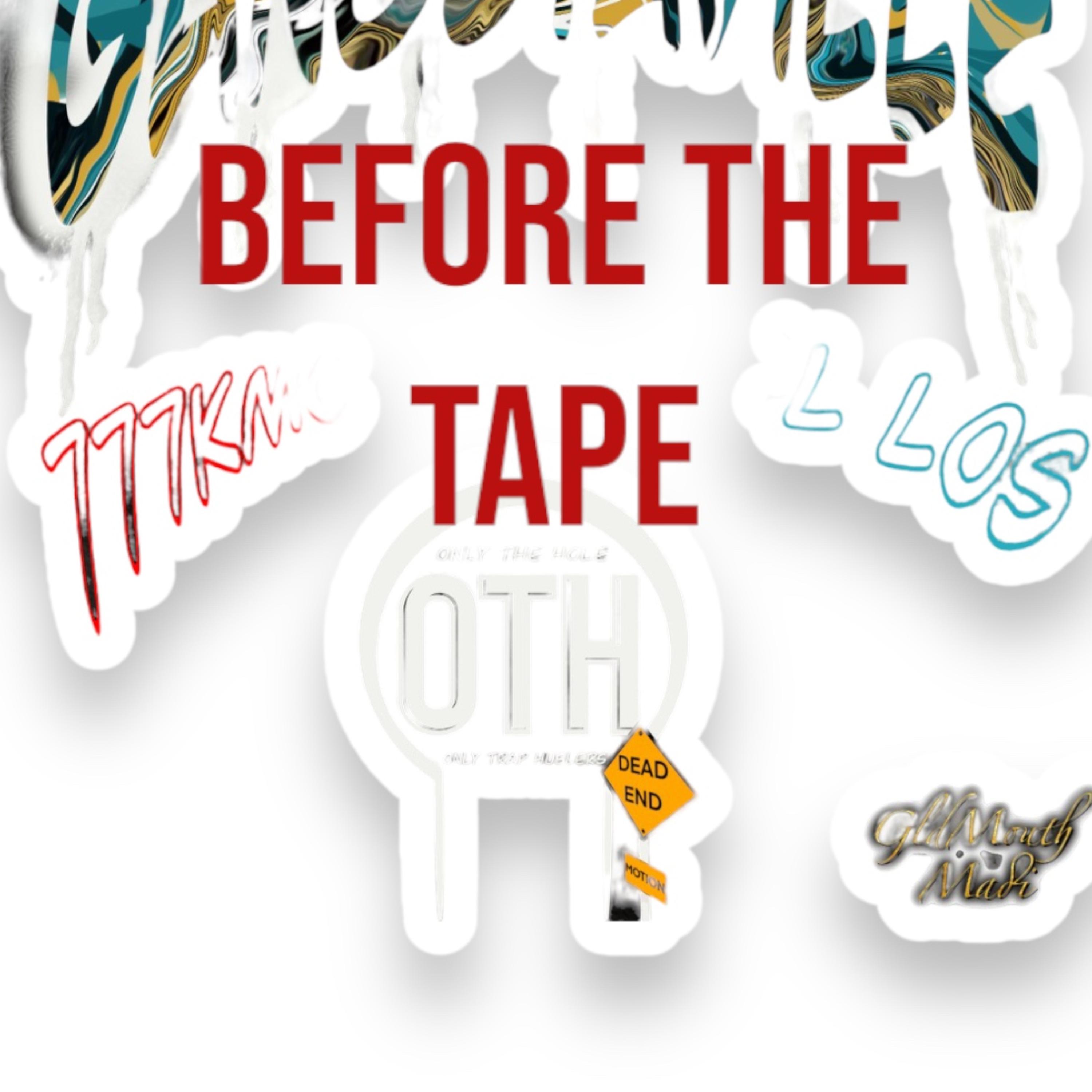 Before the Tape artwork