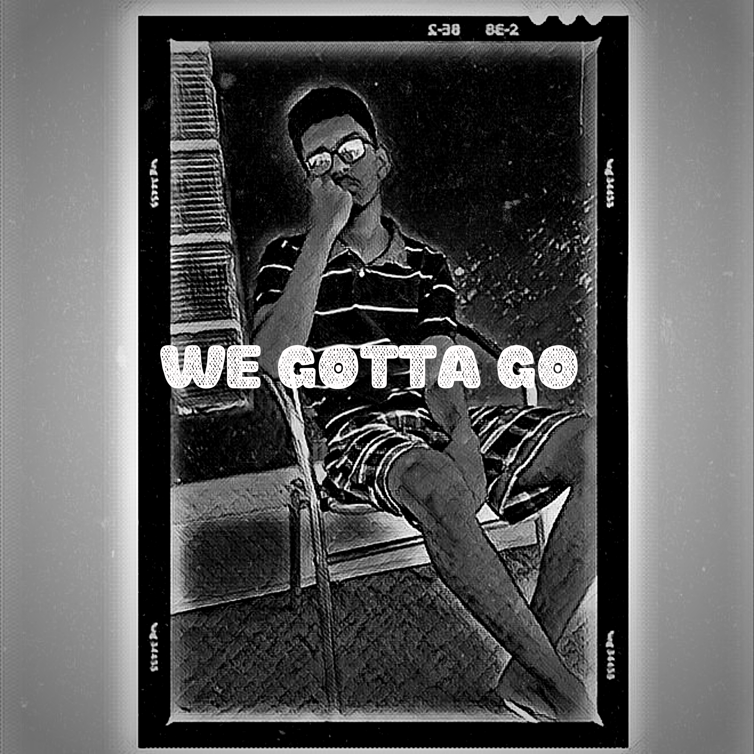 We Gotta Go artwork