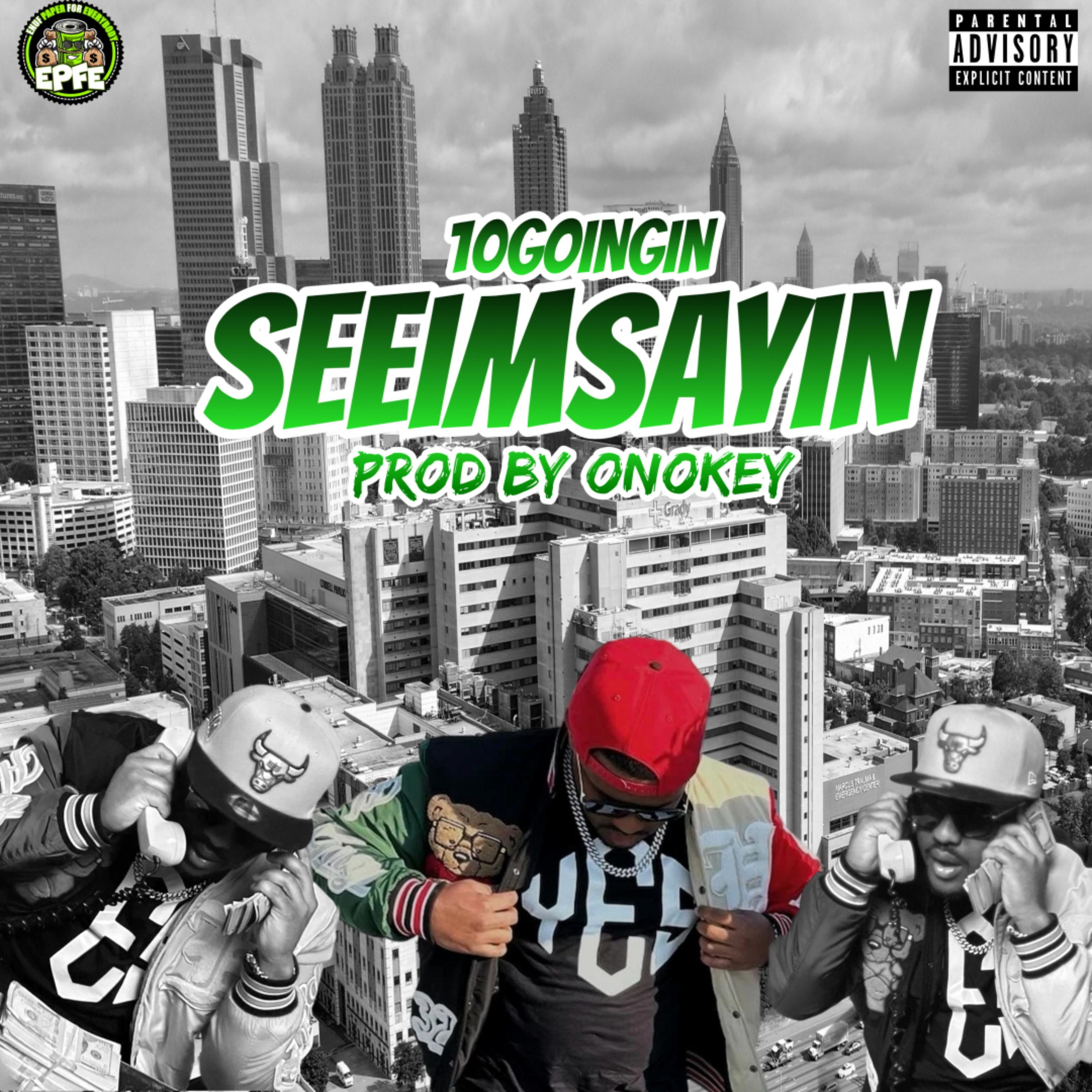 SEEIMSAYIN by 10GoingIn cover art