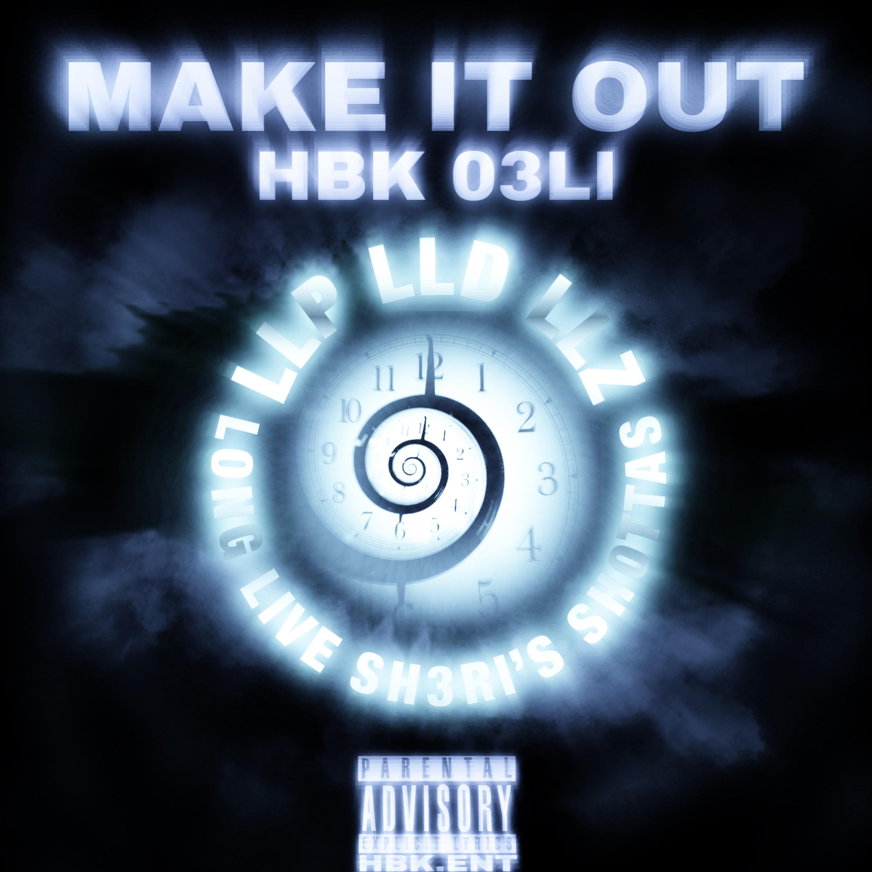 MAKE IT OUT artwork