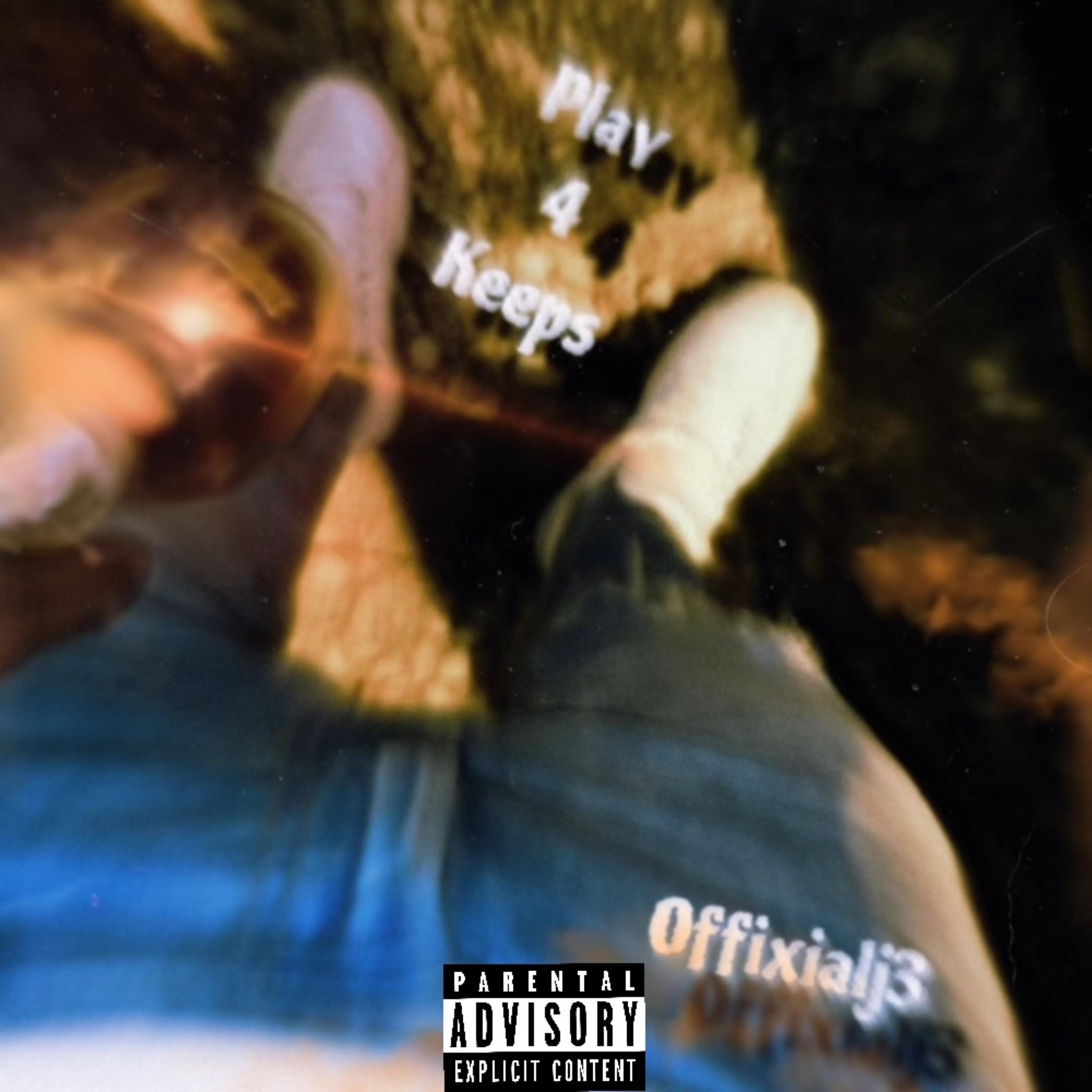 Play 4 Keeps by OffixialJ3 cover art