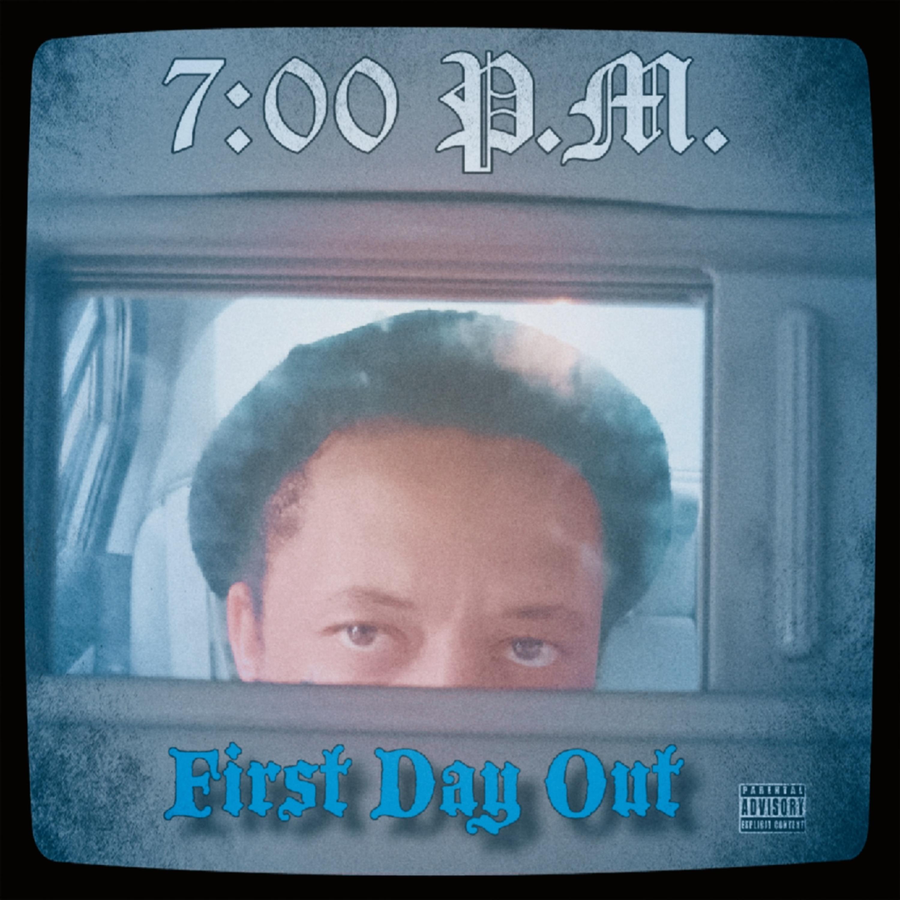 7:PM (First day out) artwork