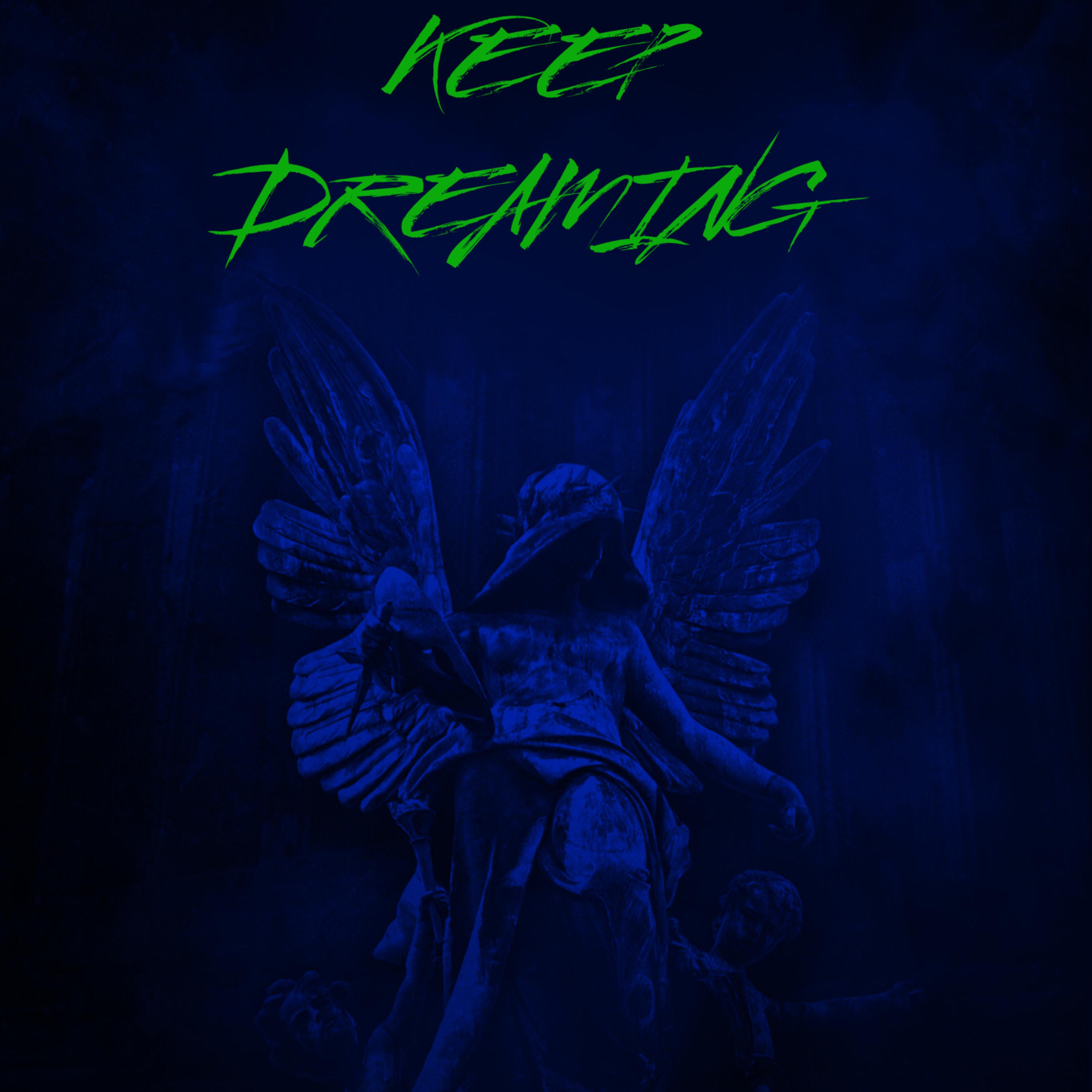 Keep Dreaming artwork