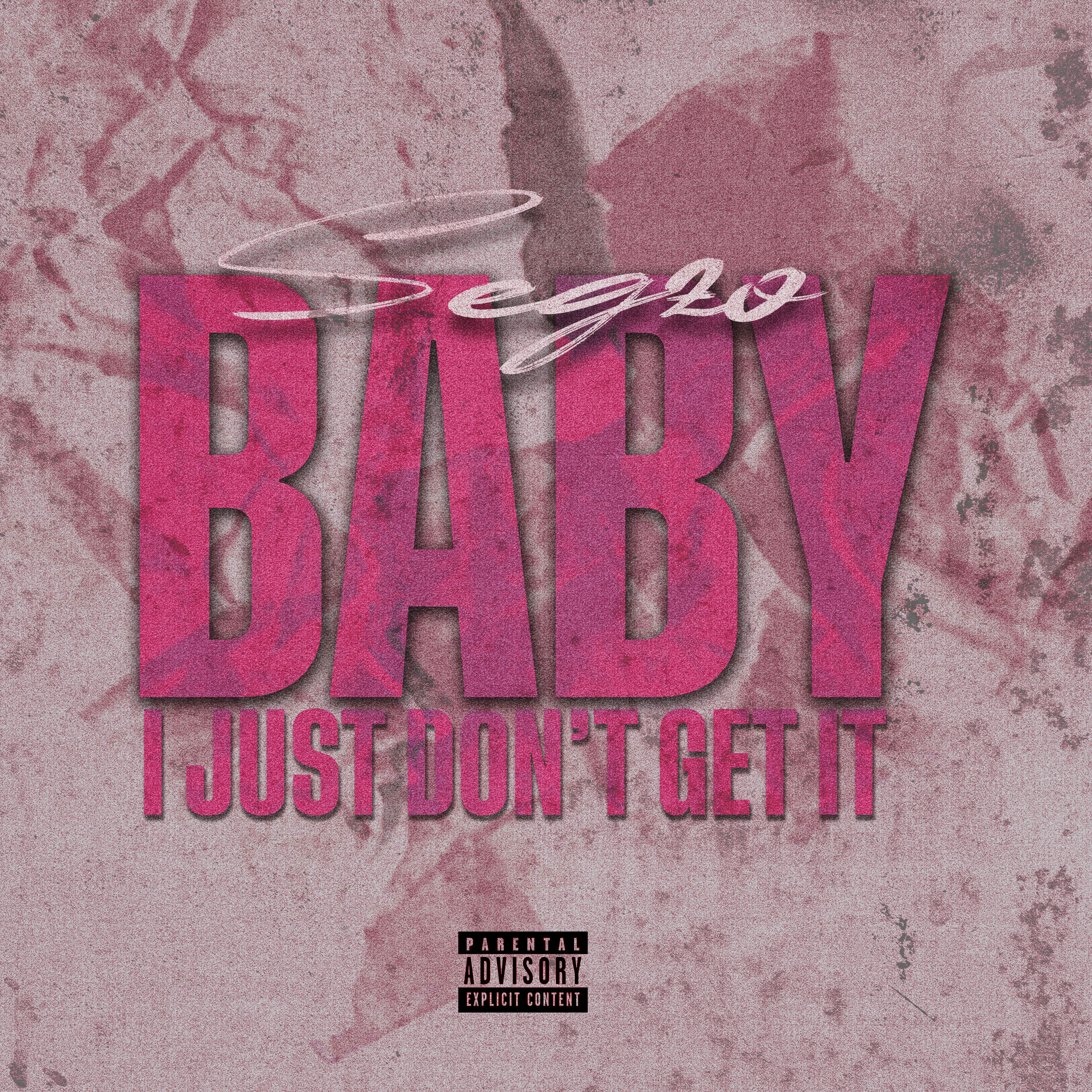 Baby I Just Don’t Get It artwork