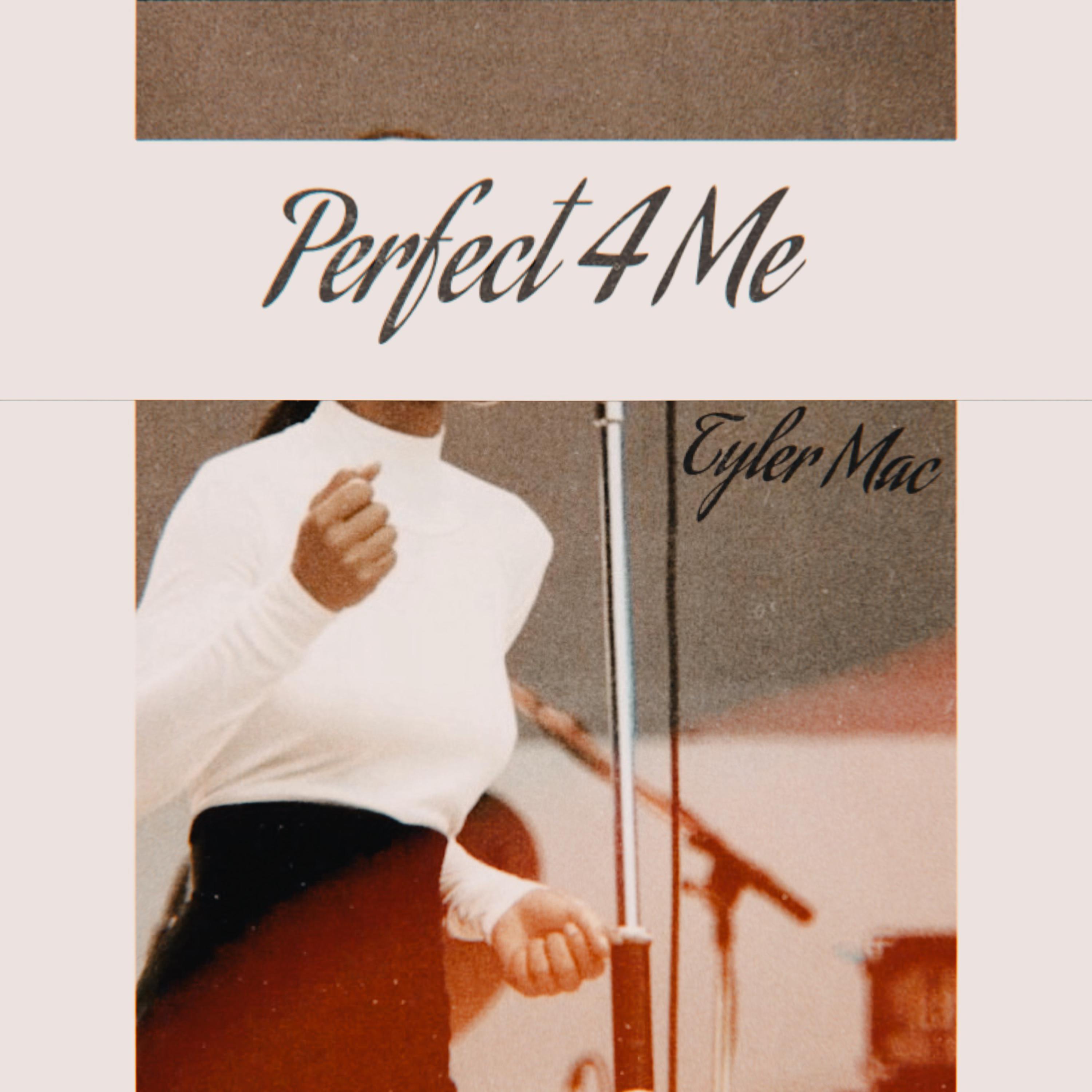 Perfect 4 Me artwork