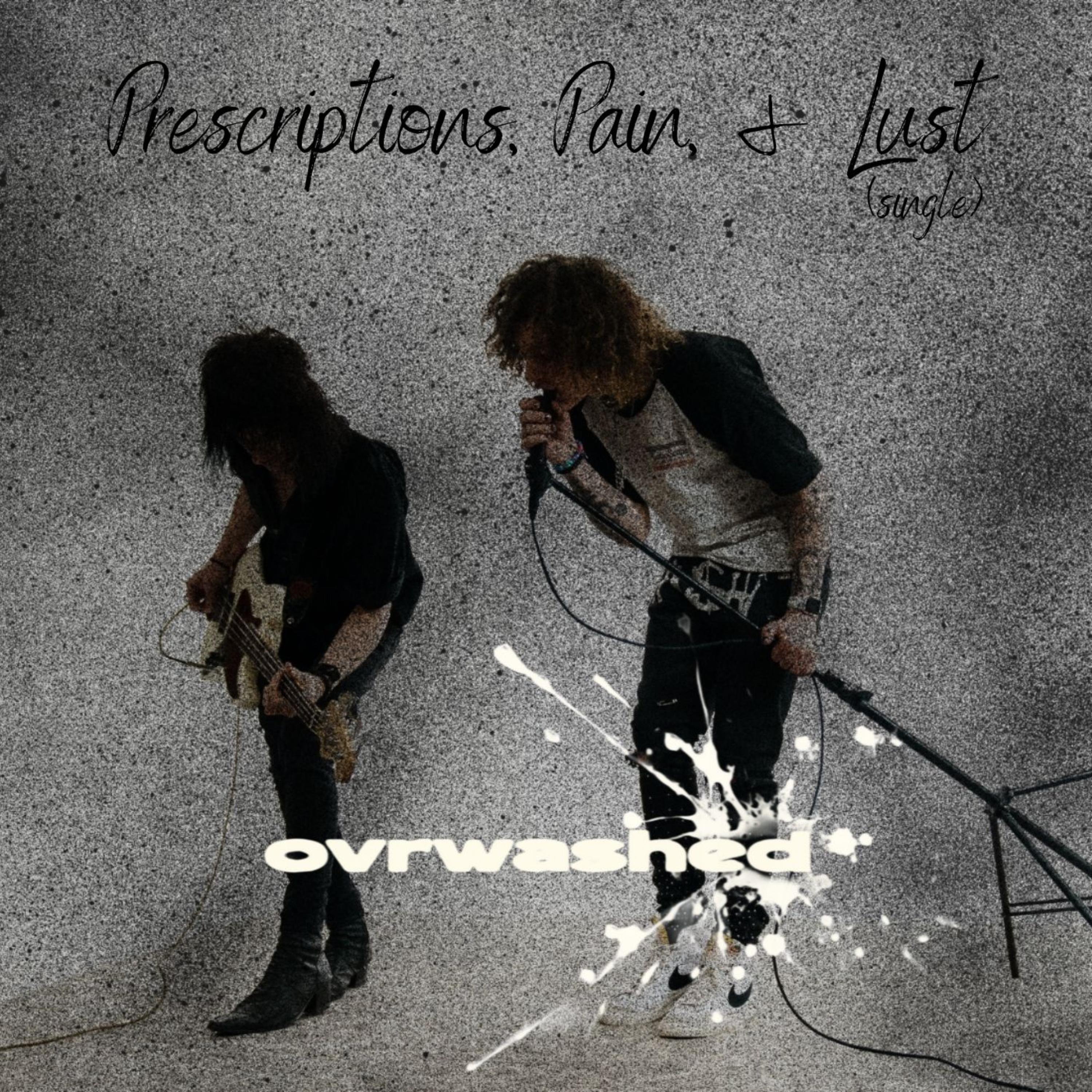Prescriptions, Pain, & Lust artwork