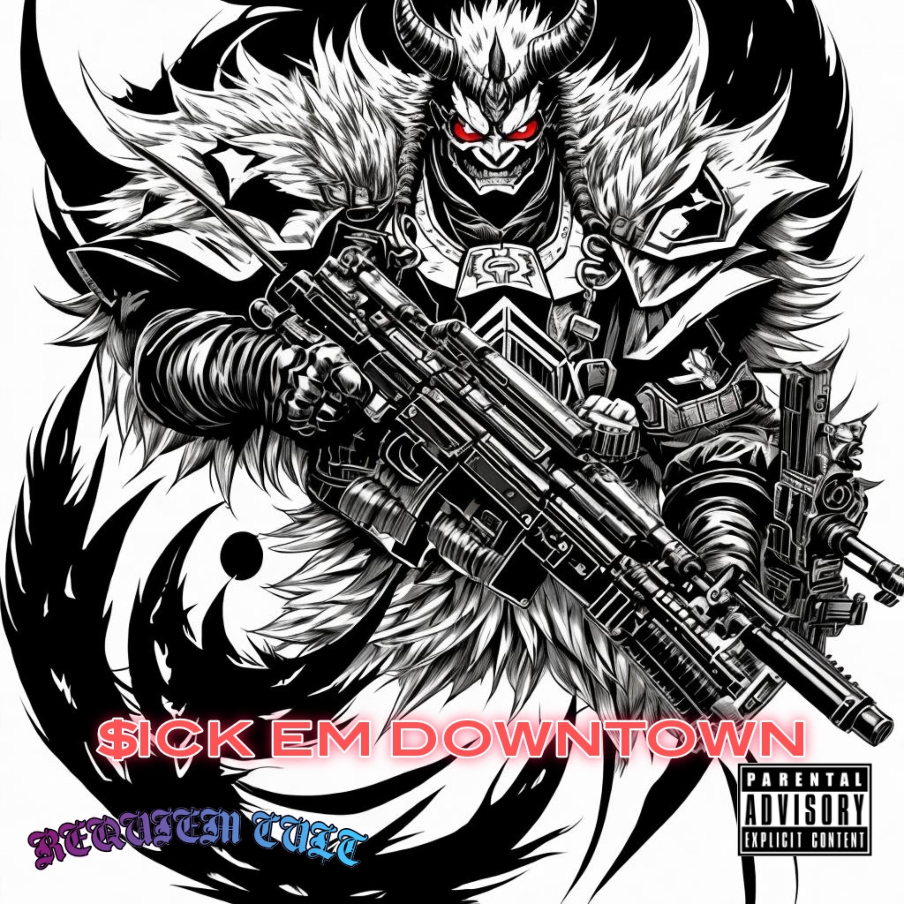 $ICK EM DOWNTOWN artwork