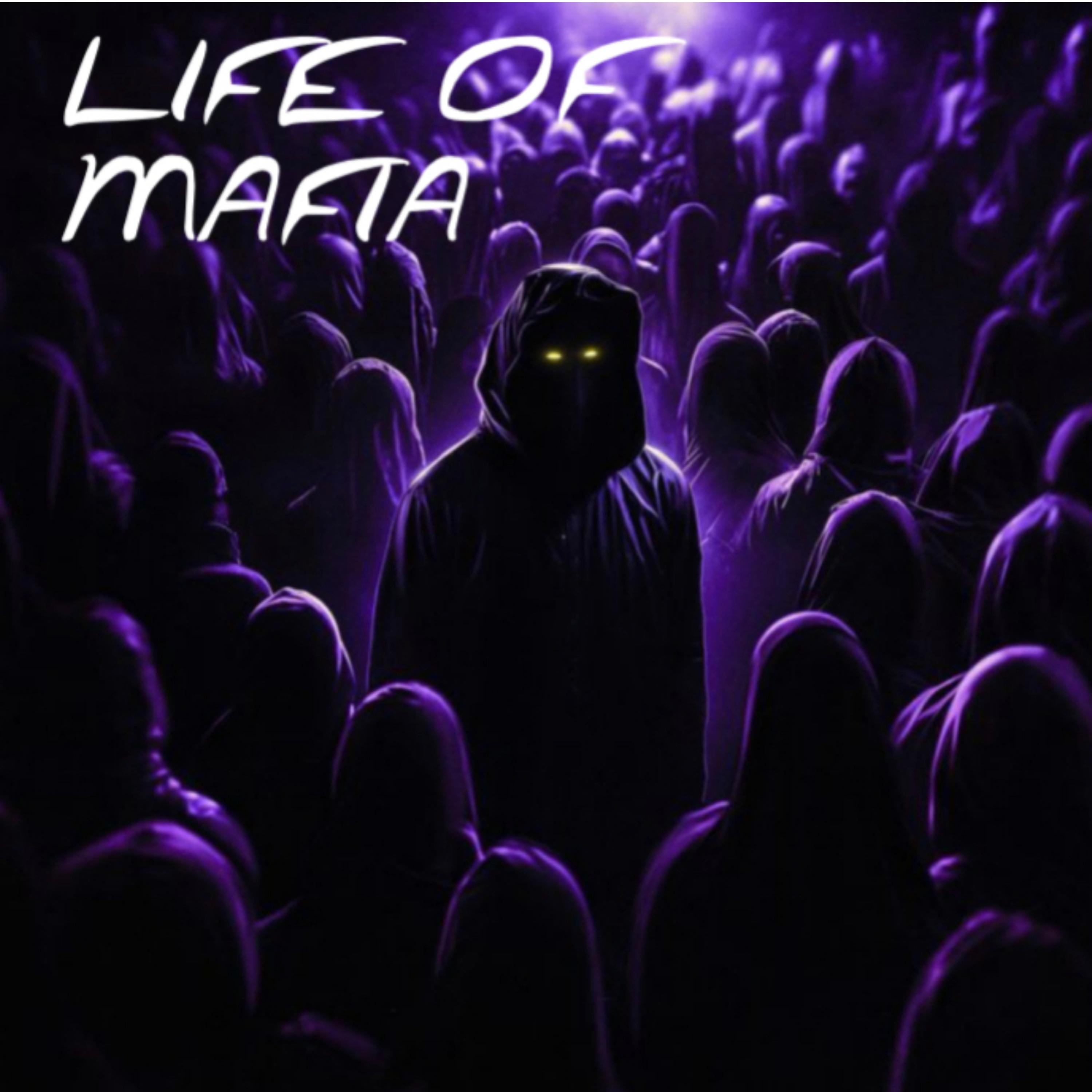 LIFE OF MAFIA artwork