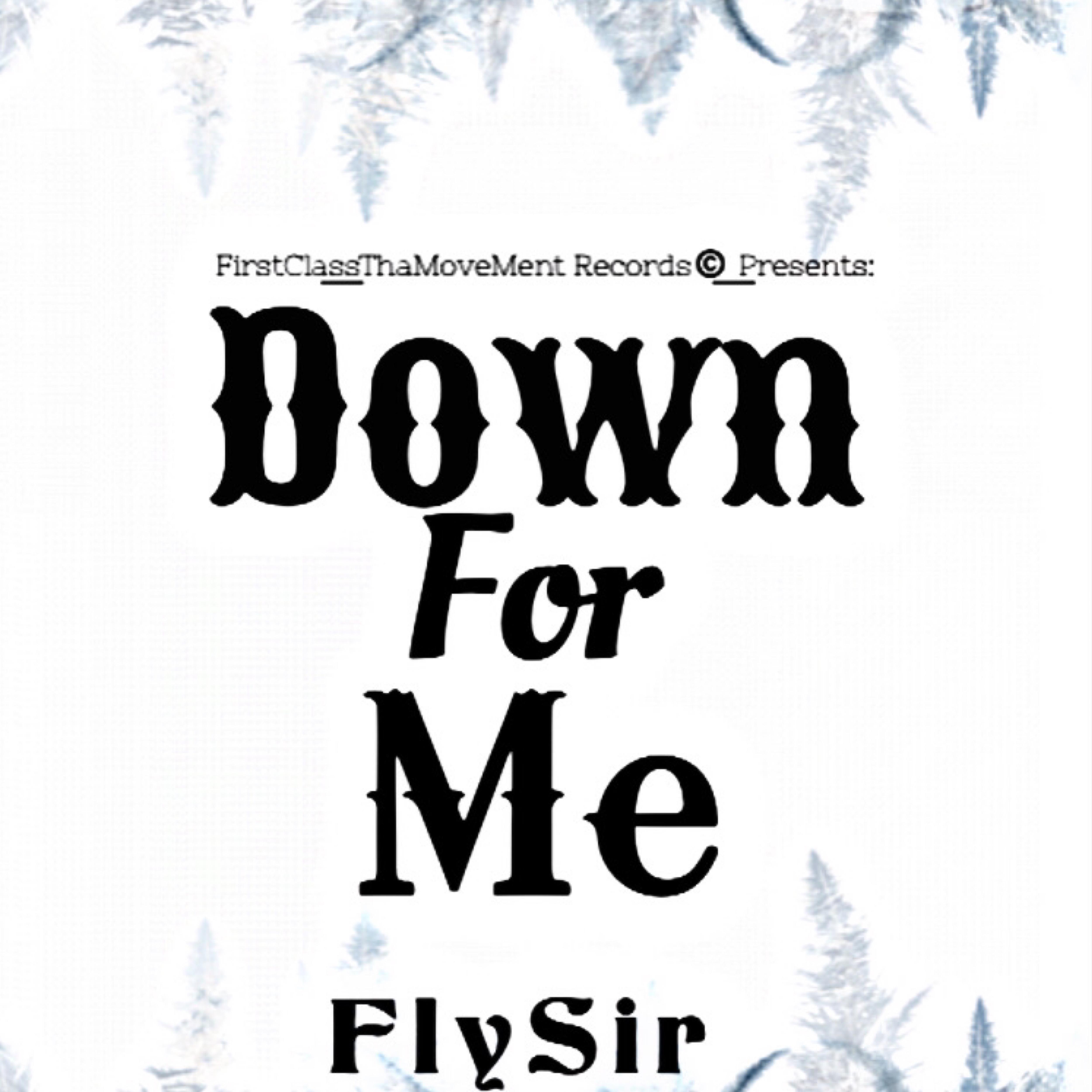 Down For Me artwork