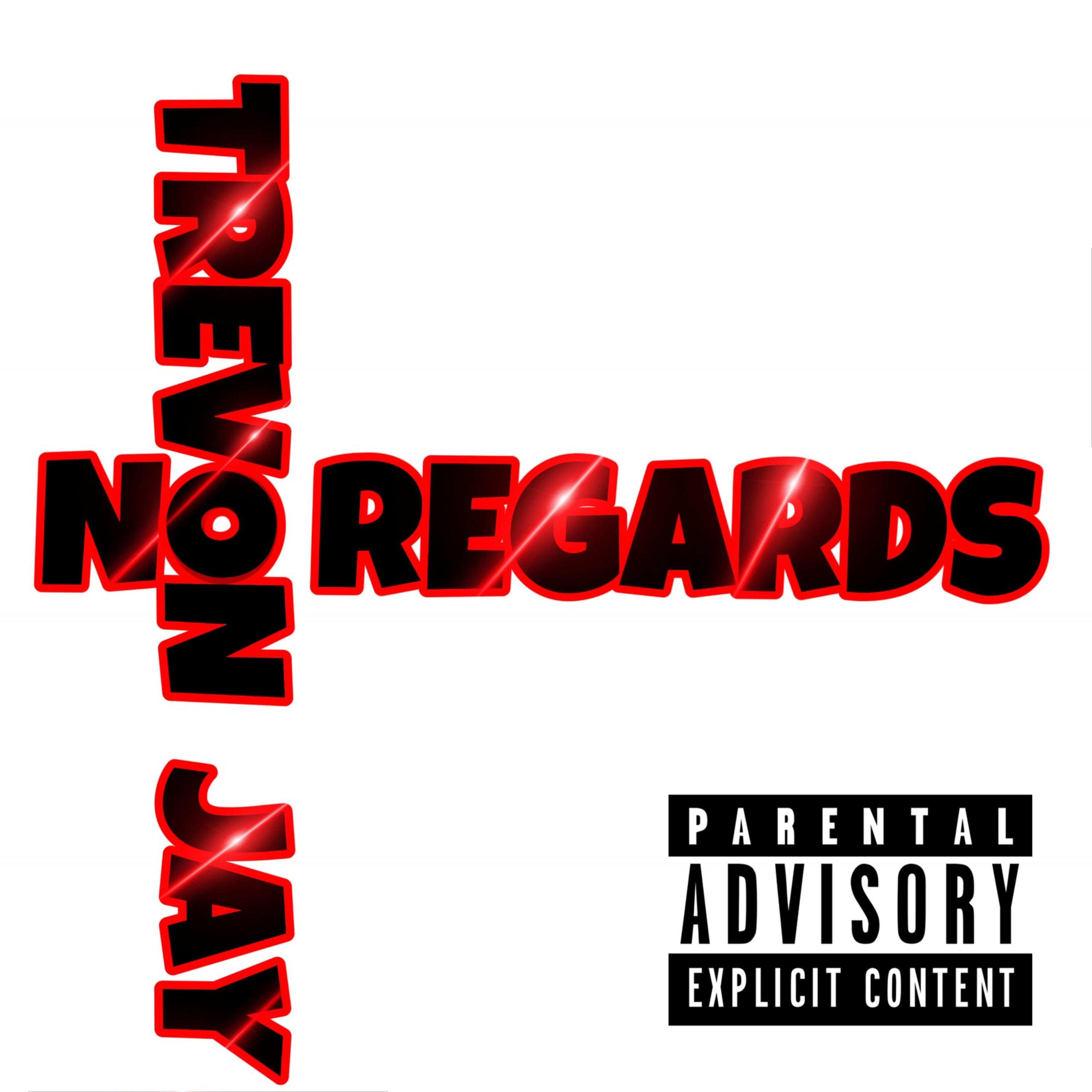No Regards by Trevonn Jay cover art