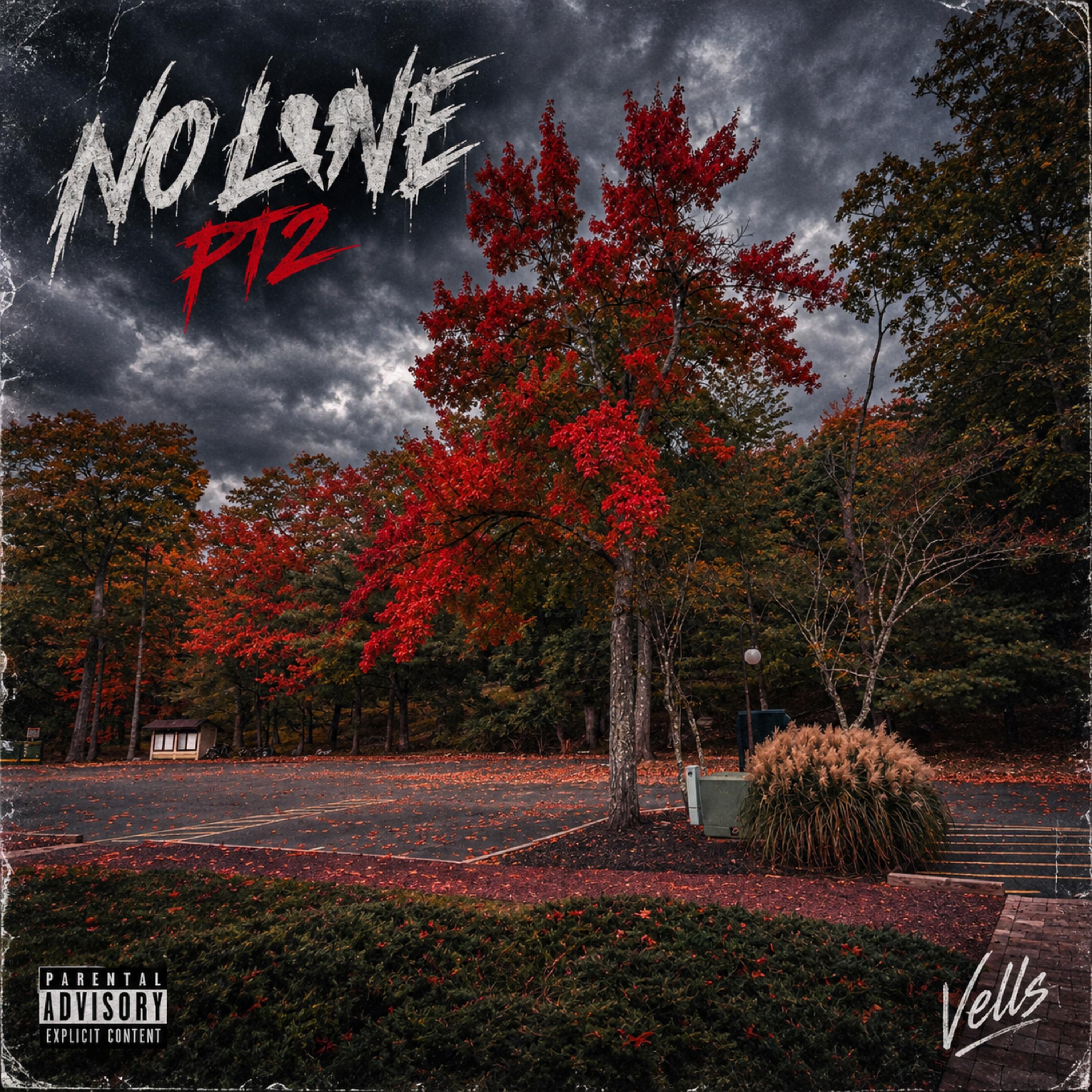 No Love Left Pt 2 by Vells cover art