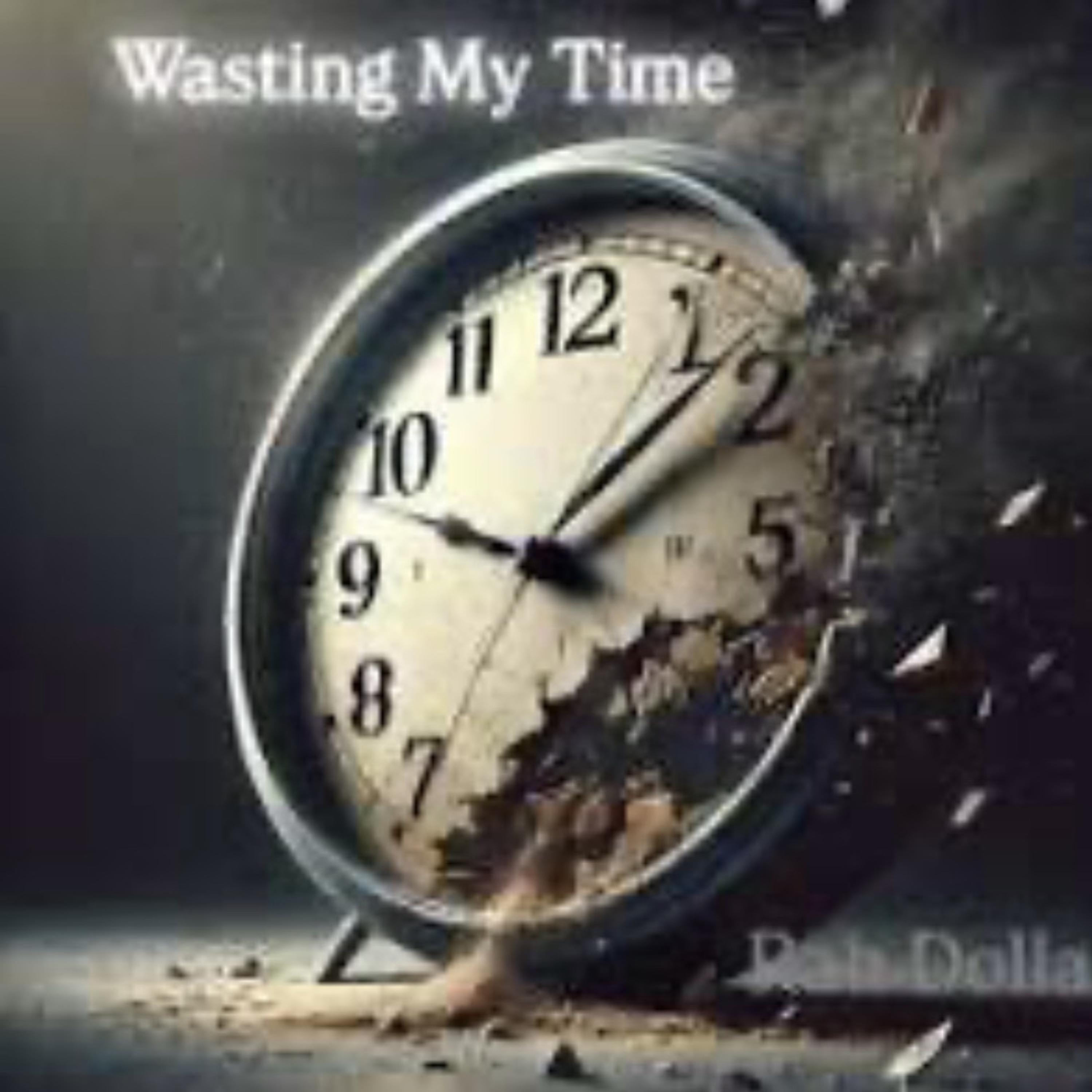 Wasting My Time by Rah Dolla cover art