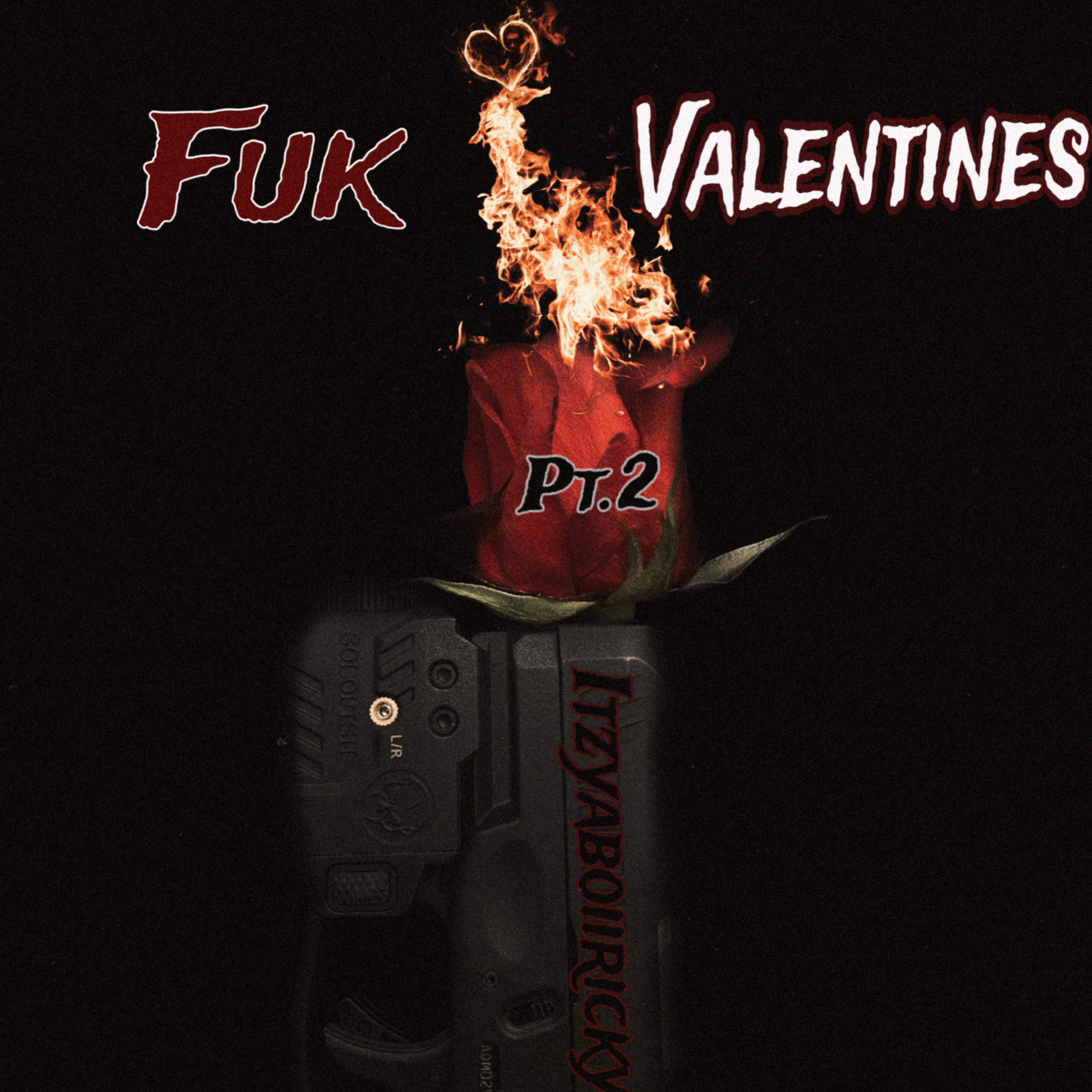 Fuk valentines pt.2 artwork