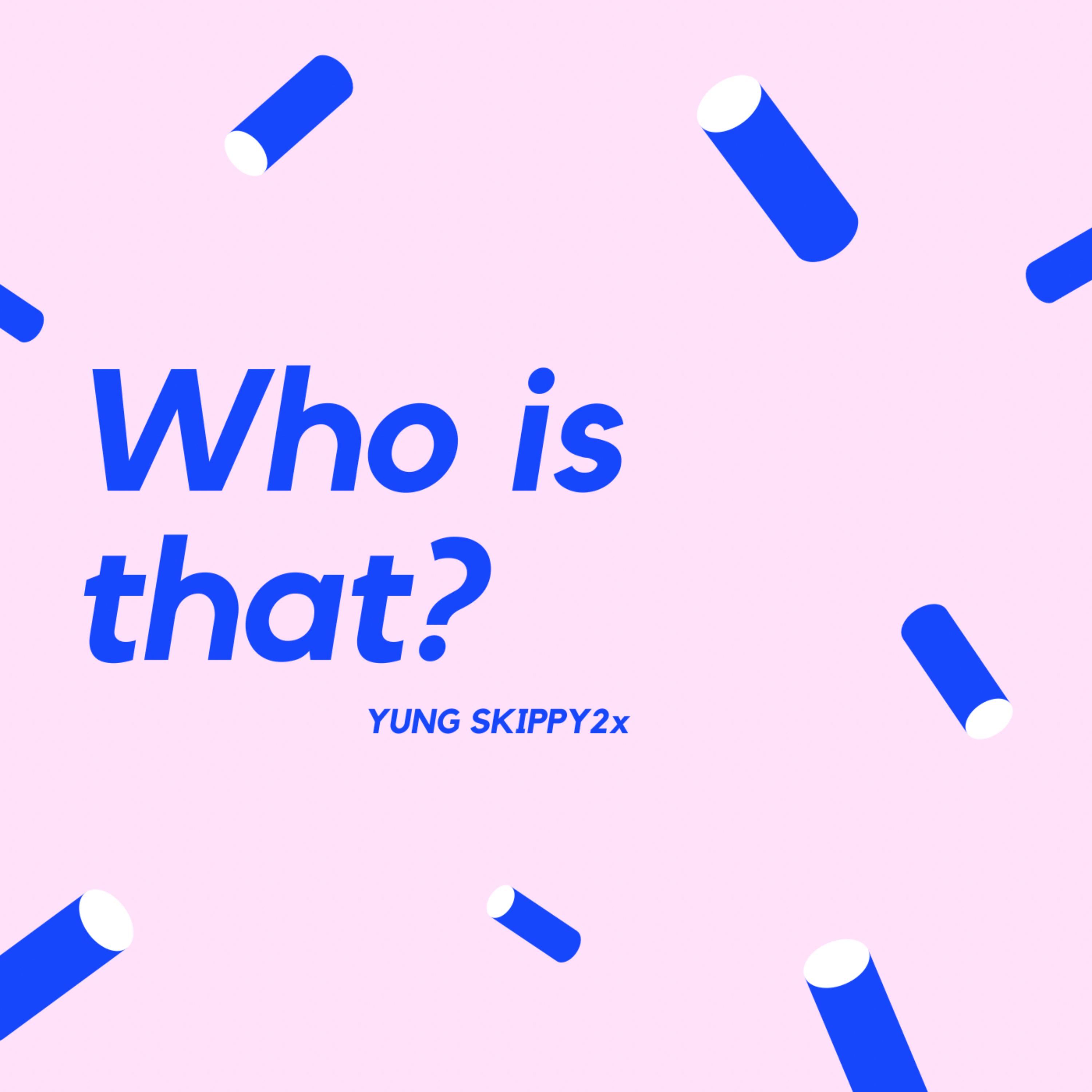 Who Is That? artwork