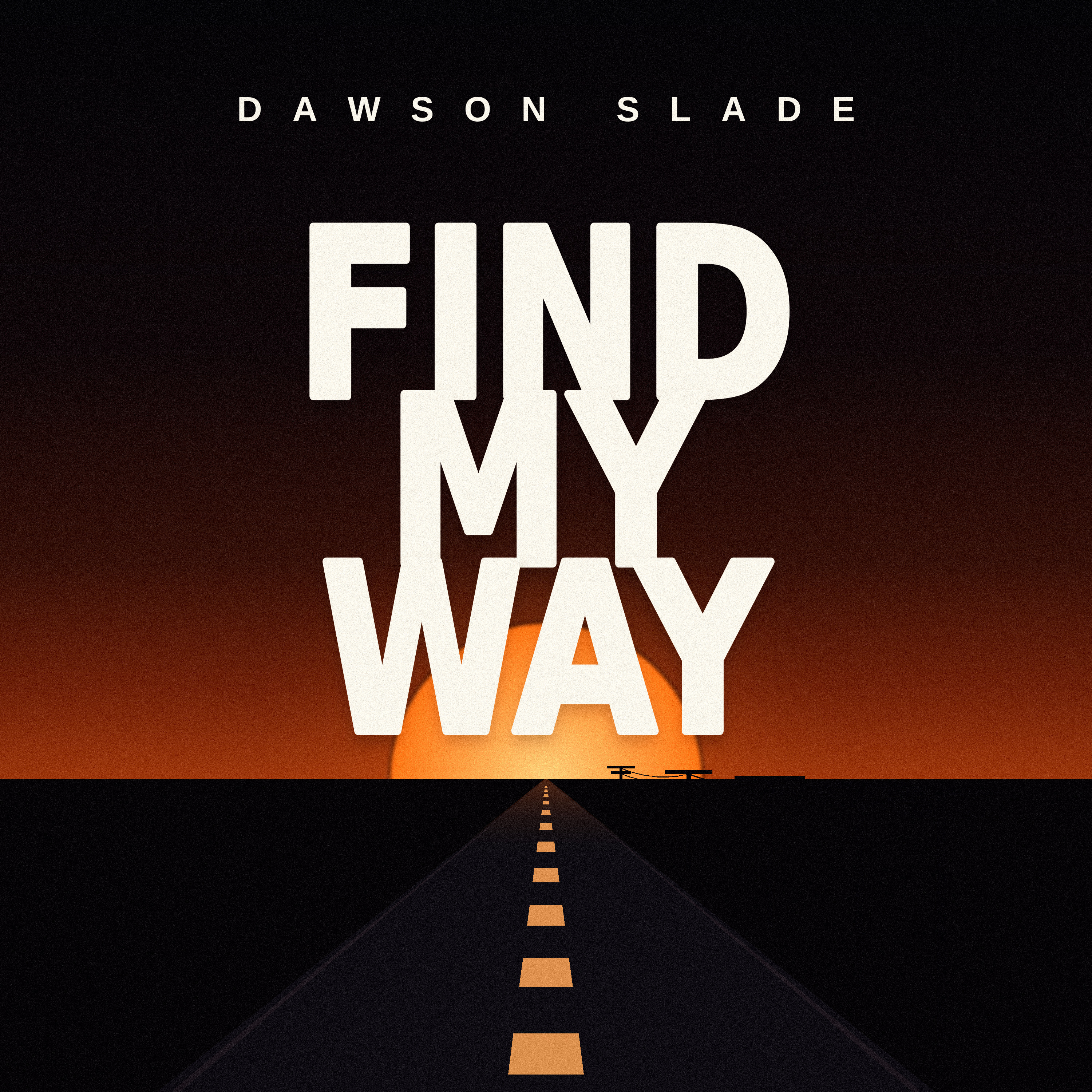 Find My Way by Dawson Slade
