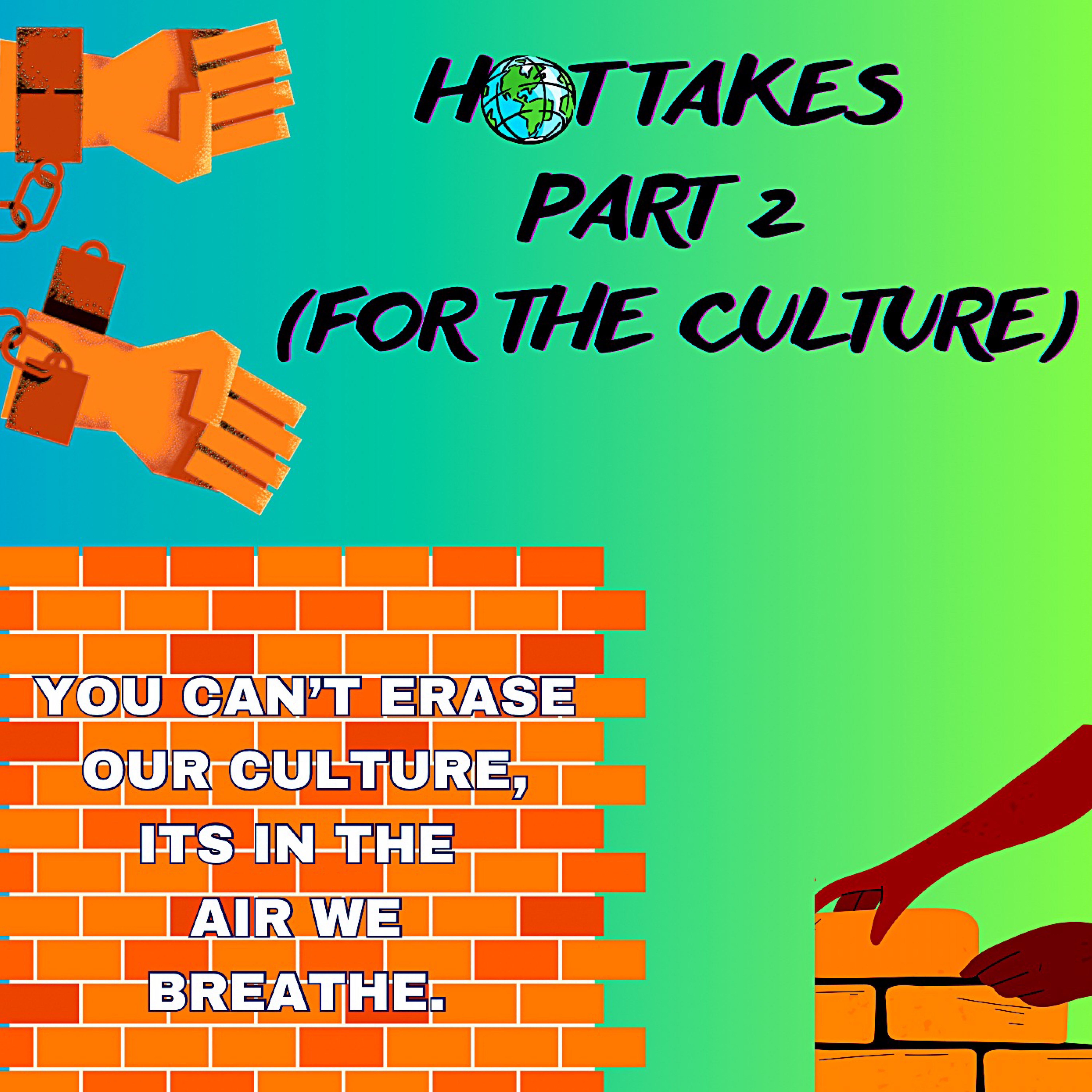 Hot Takes Part 2 (for the culture) artwork