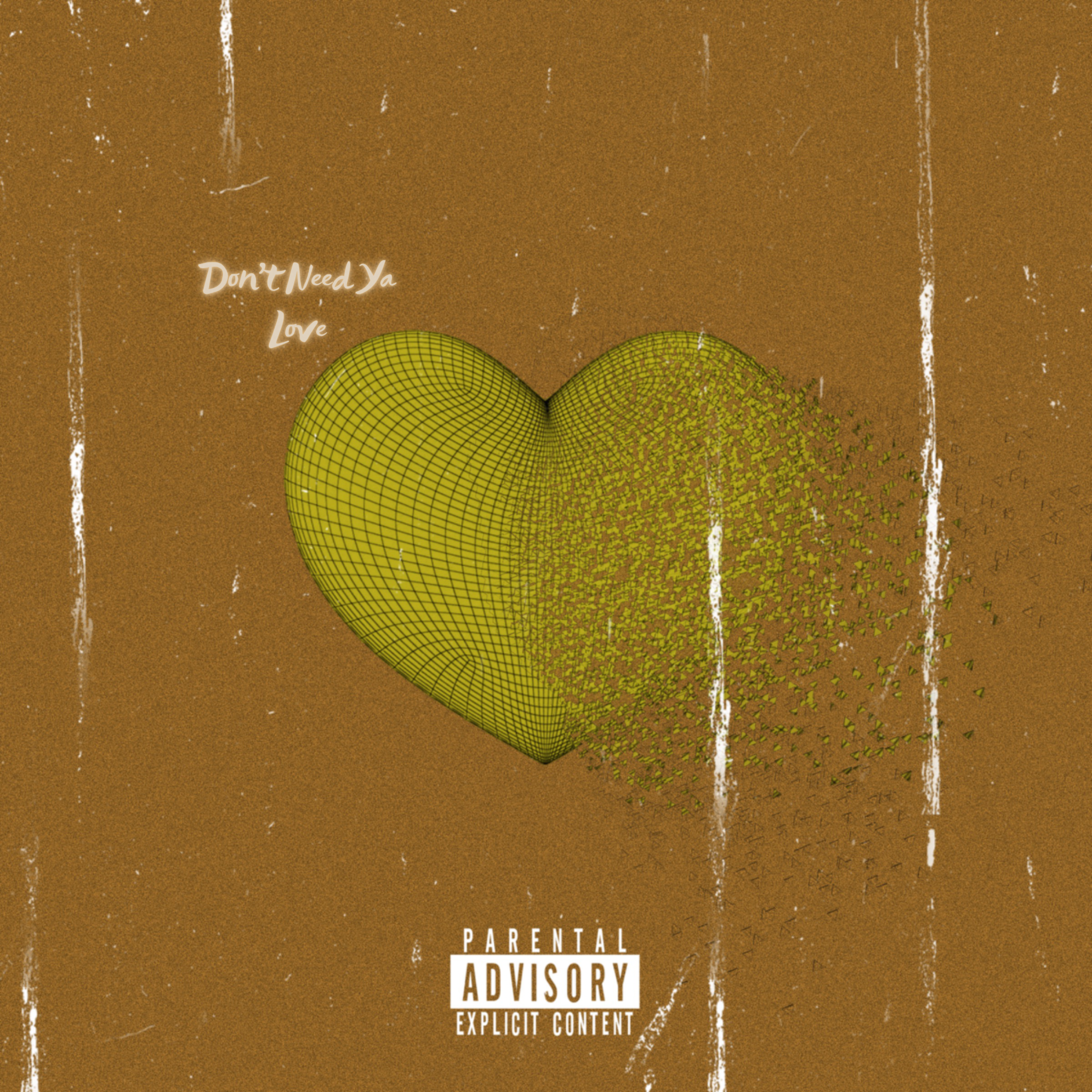 Don't Need Ya Love artwork
