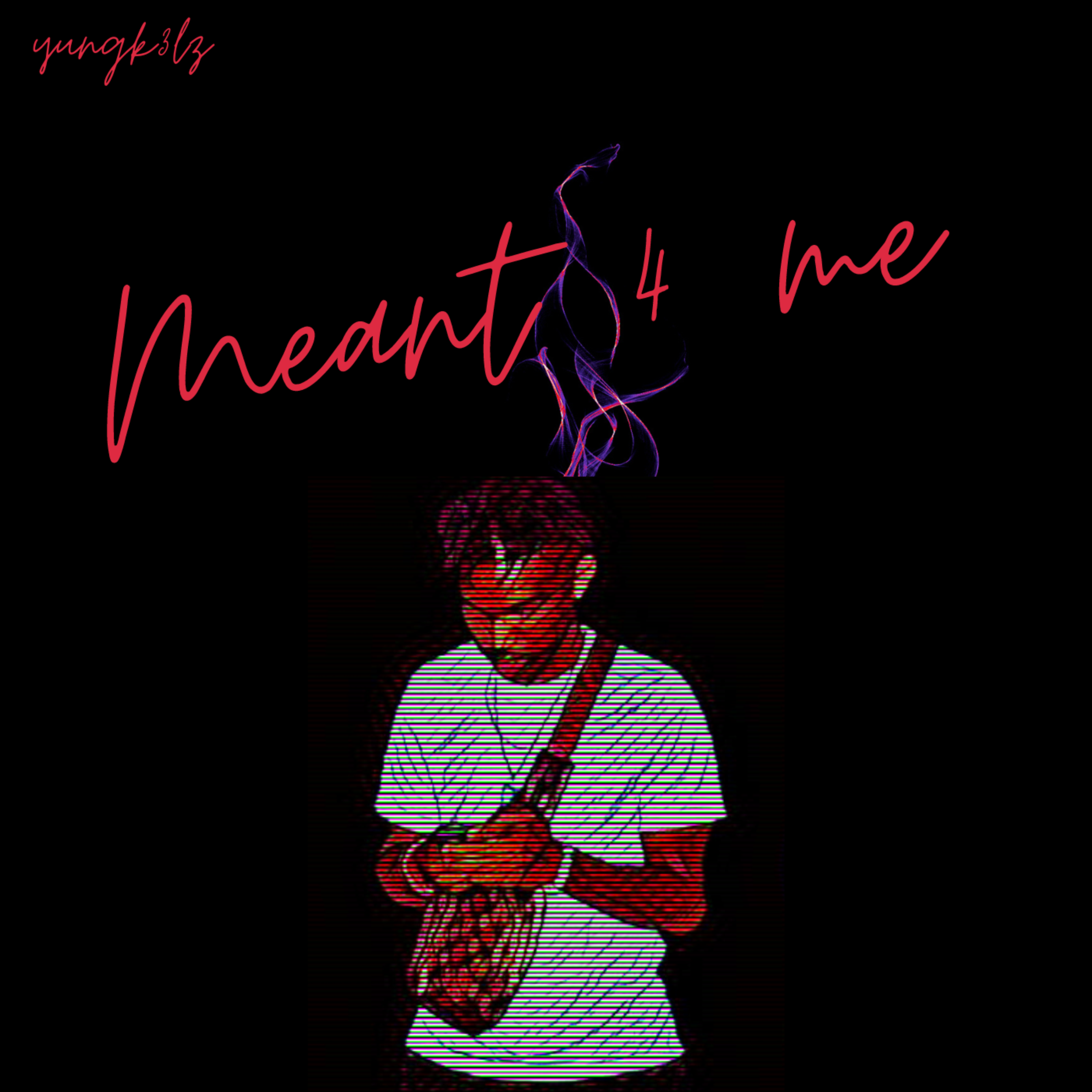 Meant 4 Me artwork
