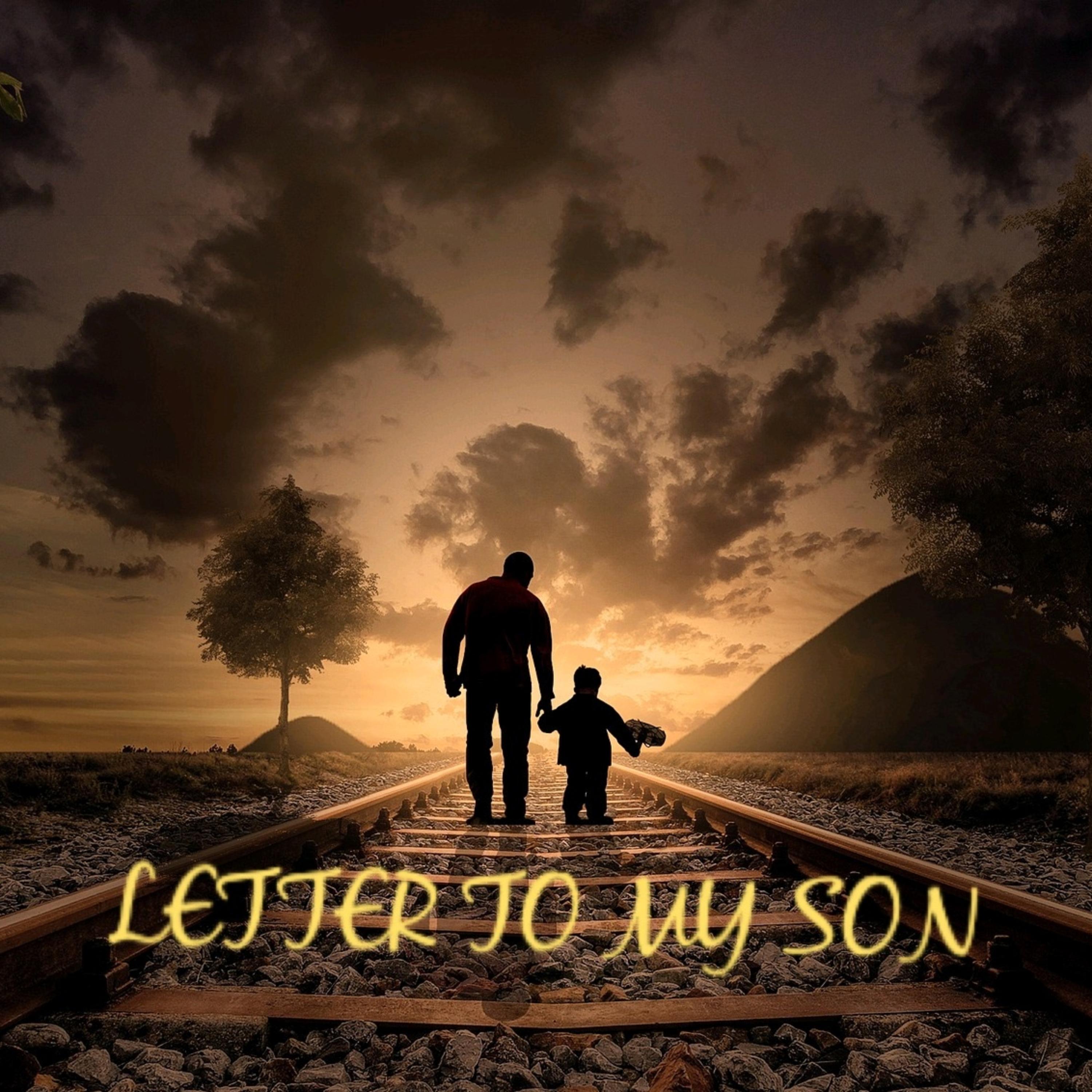 LETTER TO MY SON artwork