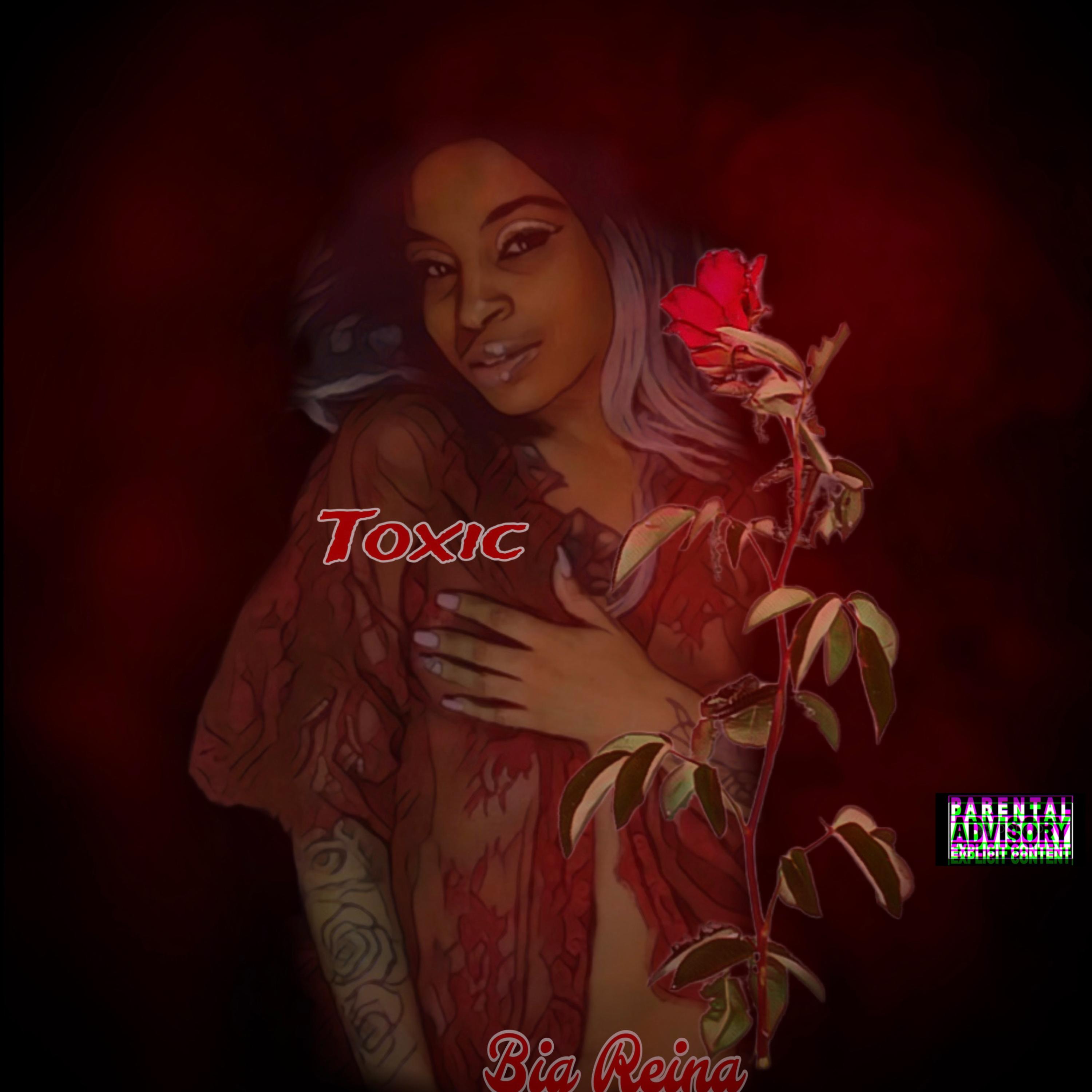 Toxic by Big Reina cover art
