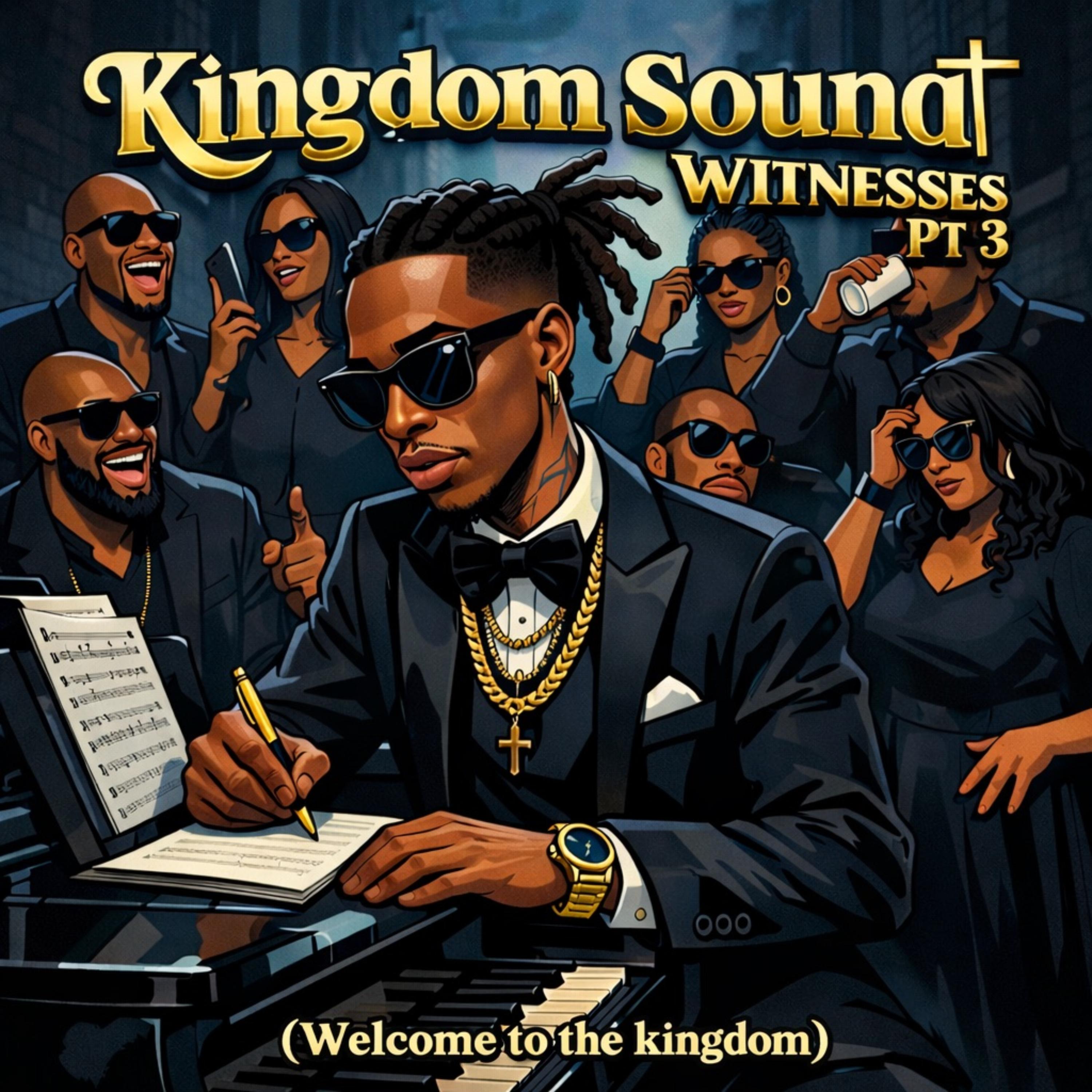 Kingdom Sound Witnesses Pt3 artwork