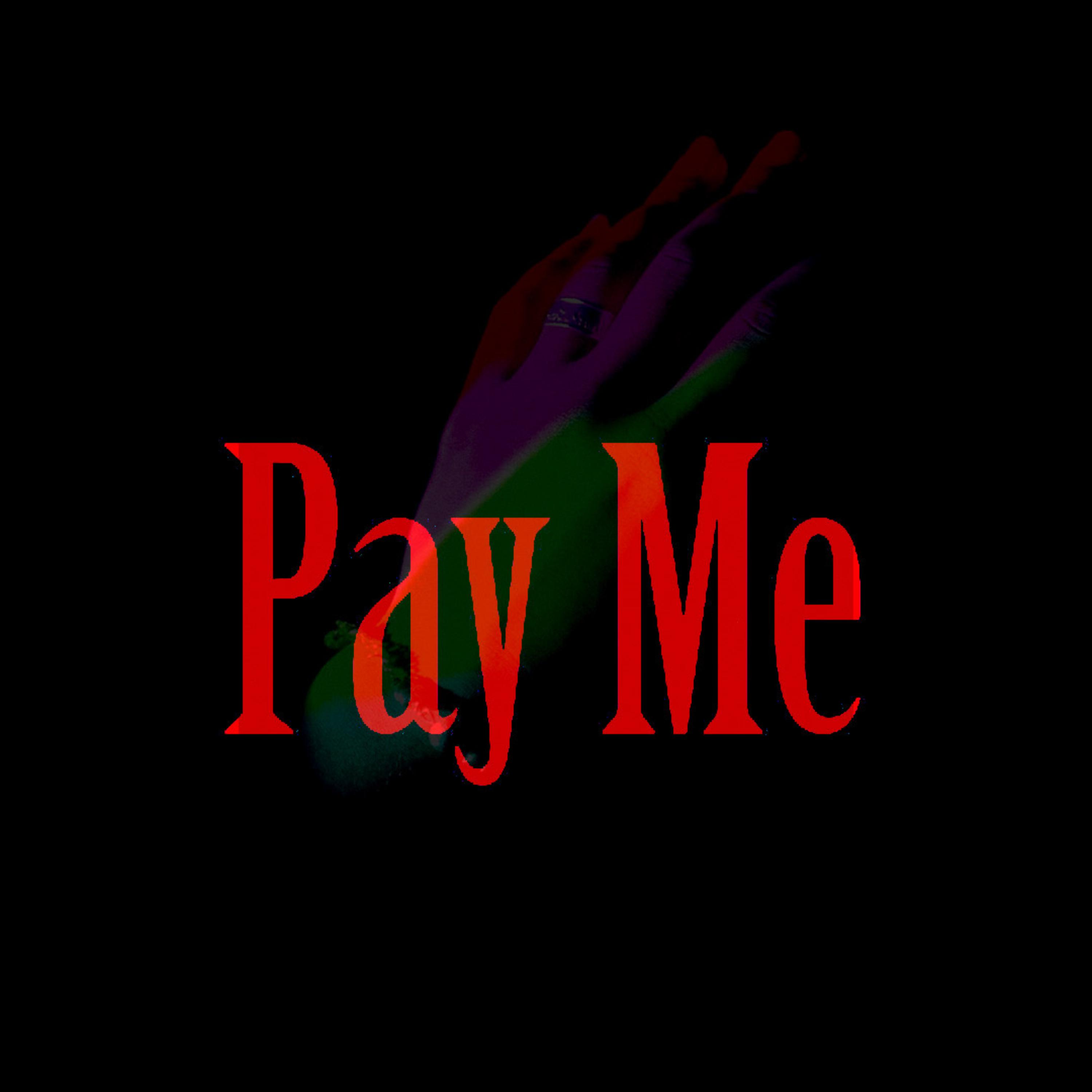 Pay Me artwork
