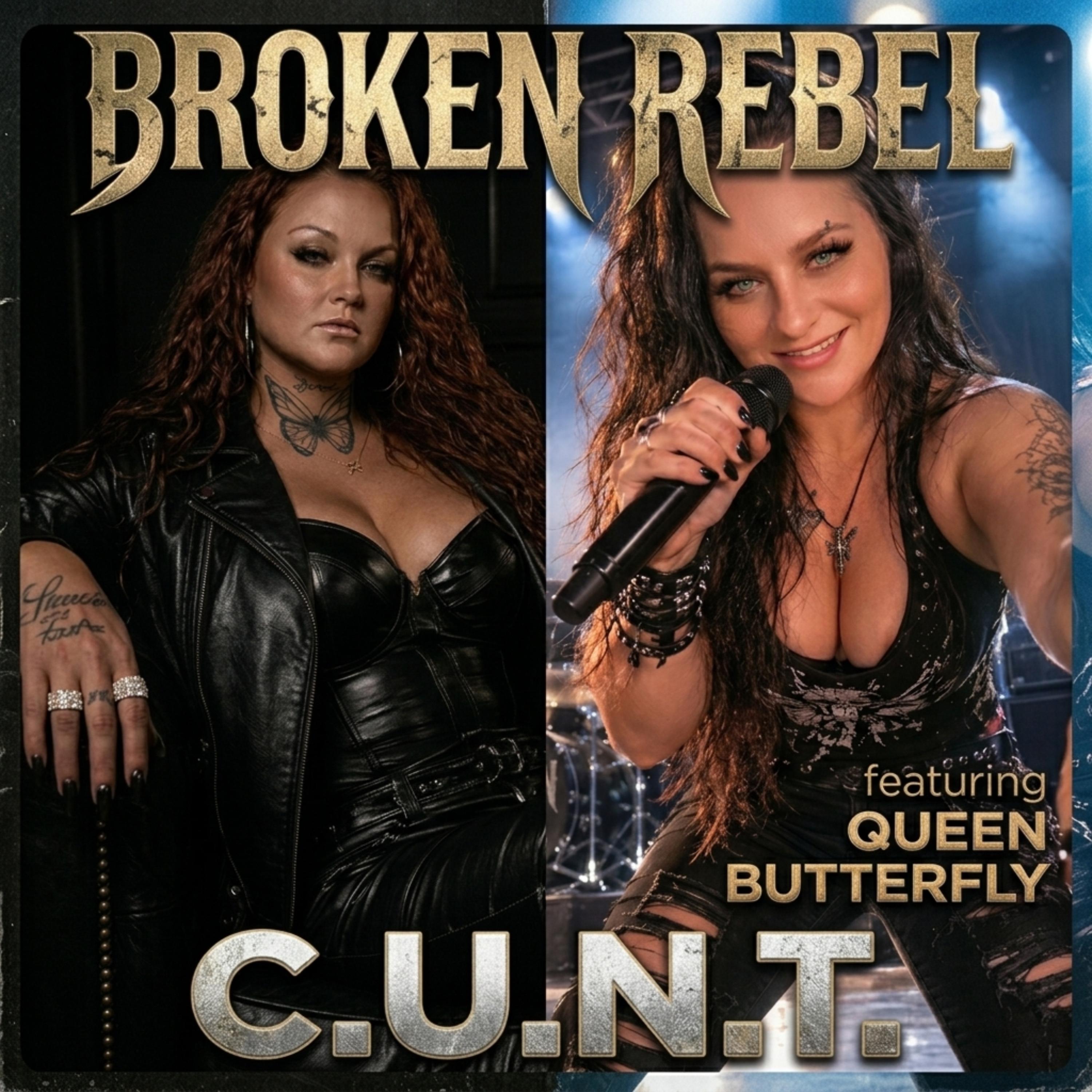 C.U.N.T by Broken Rebel cover art