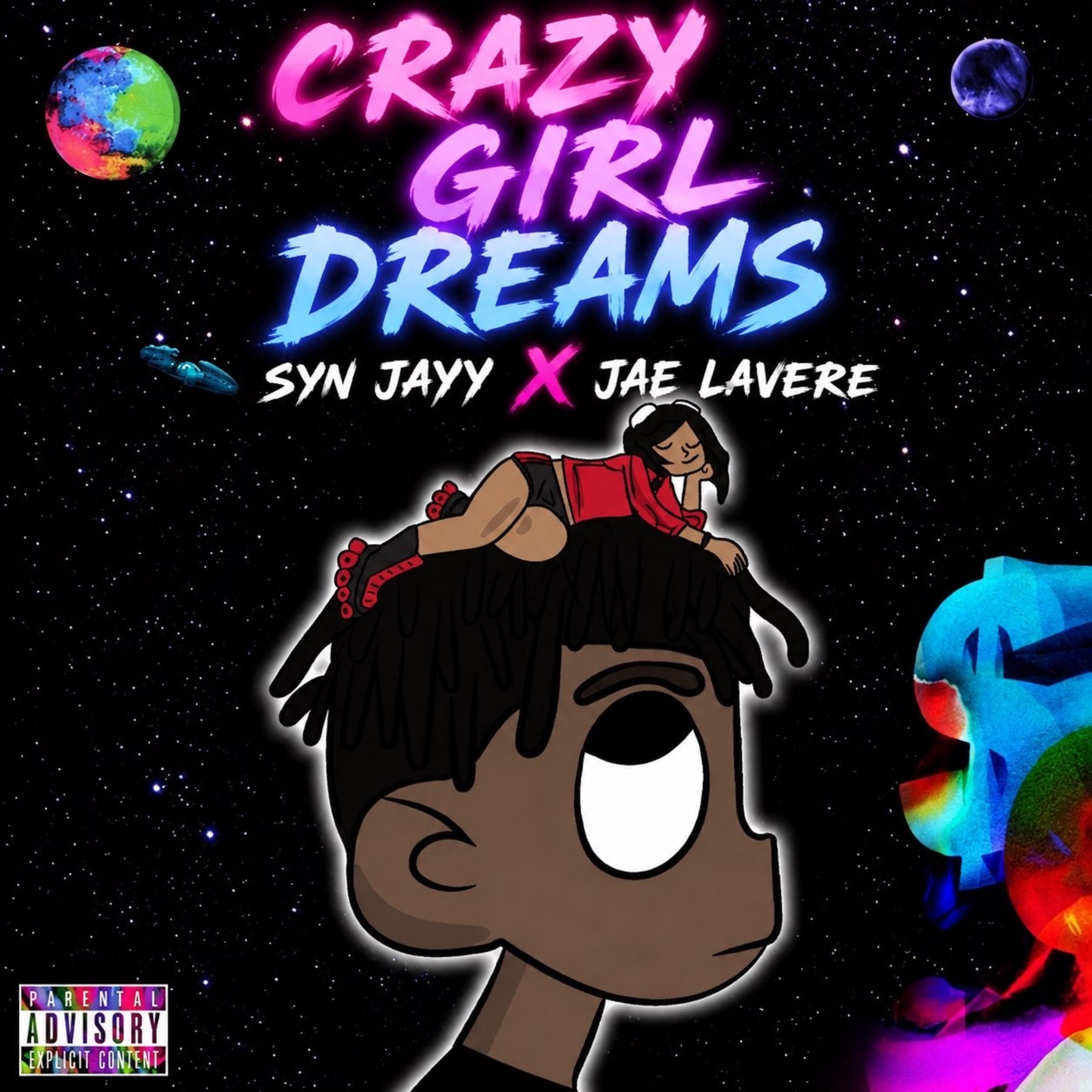 Crazy Girl Dreams by SyN Jayy cover art
