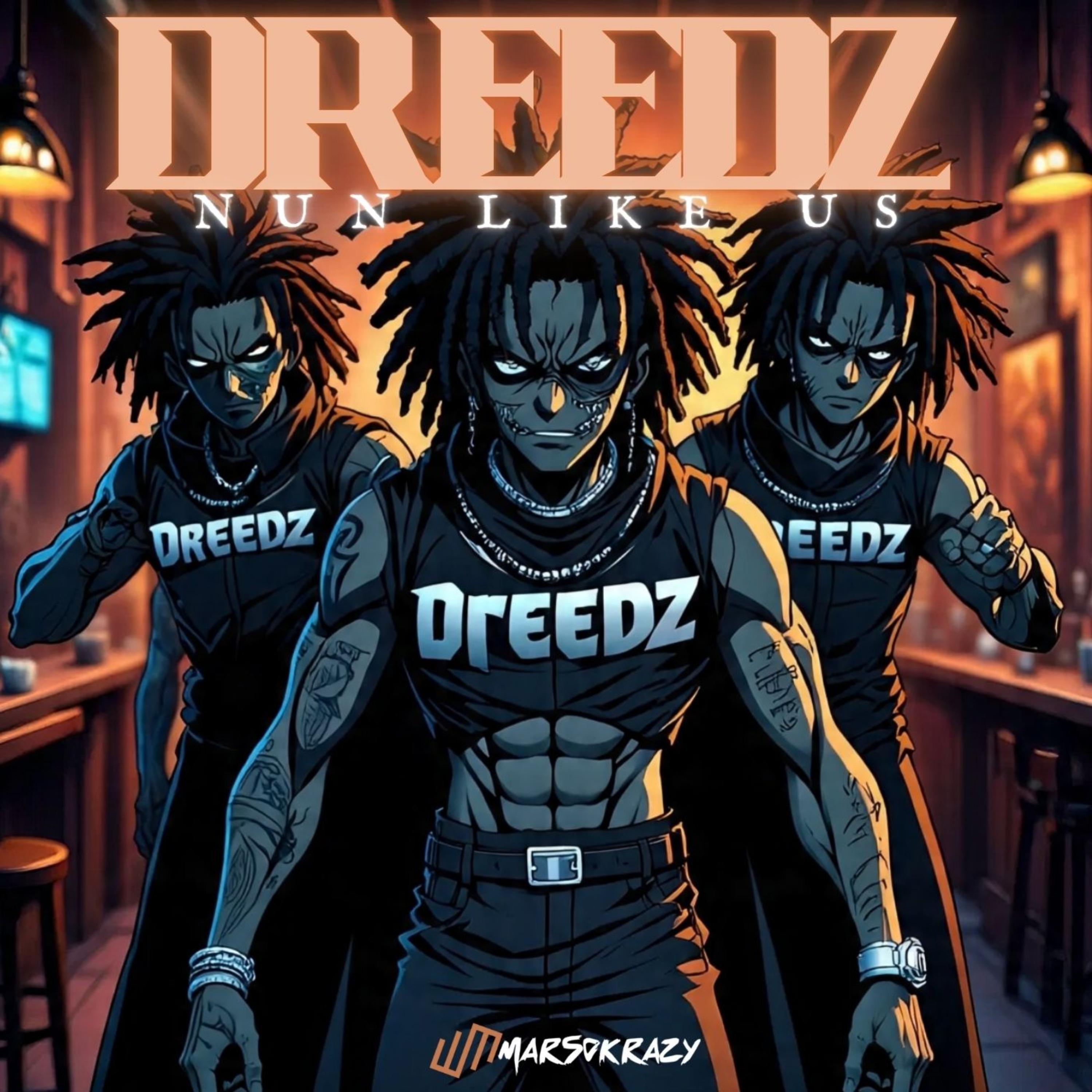 DREEDZ NUN LIKE US artwork