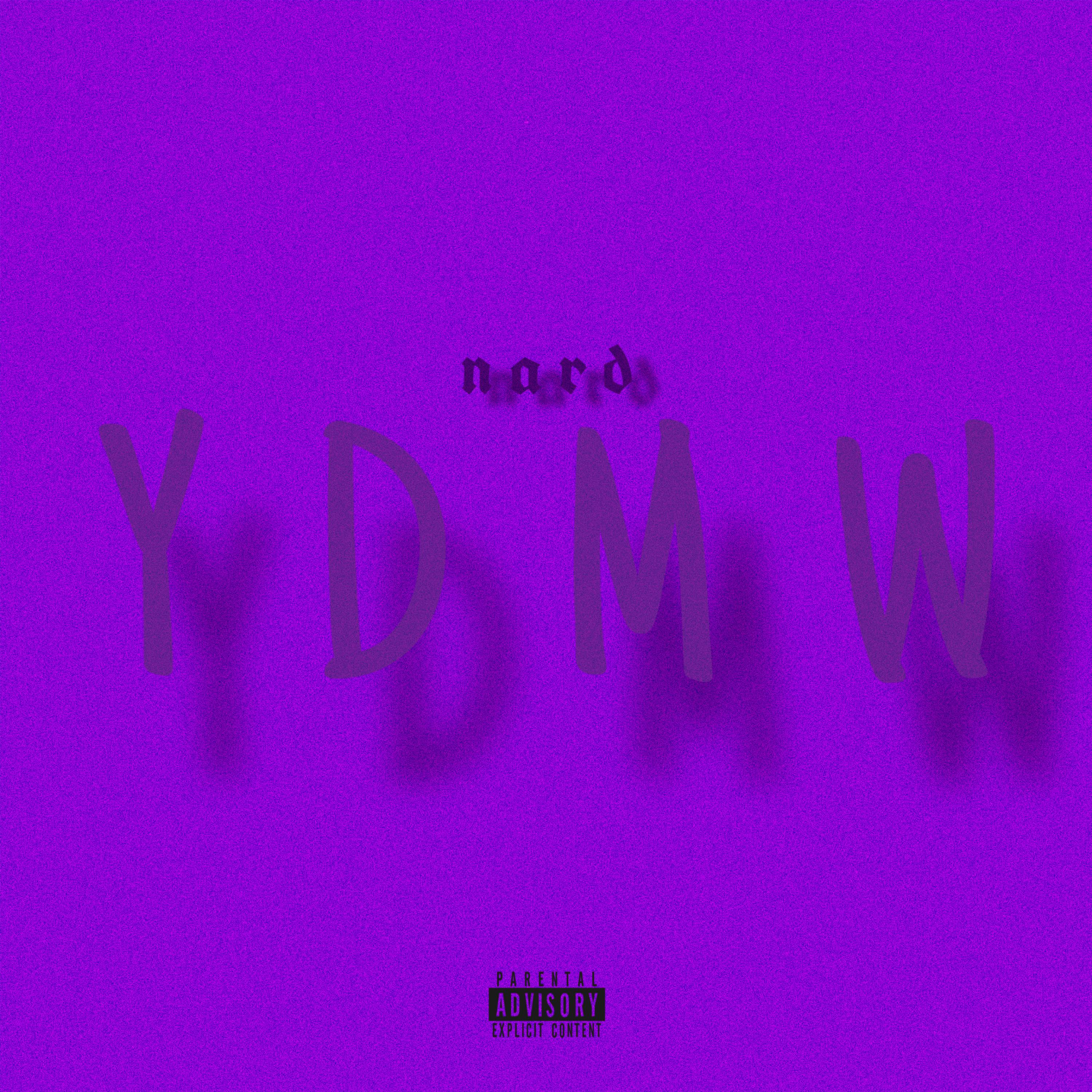 YDMW by NewMoney Nard cover art