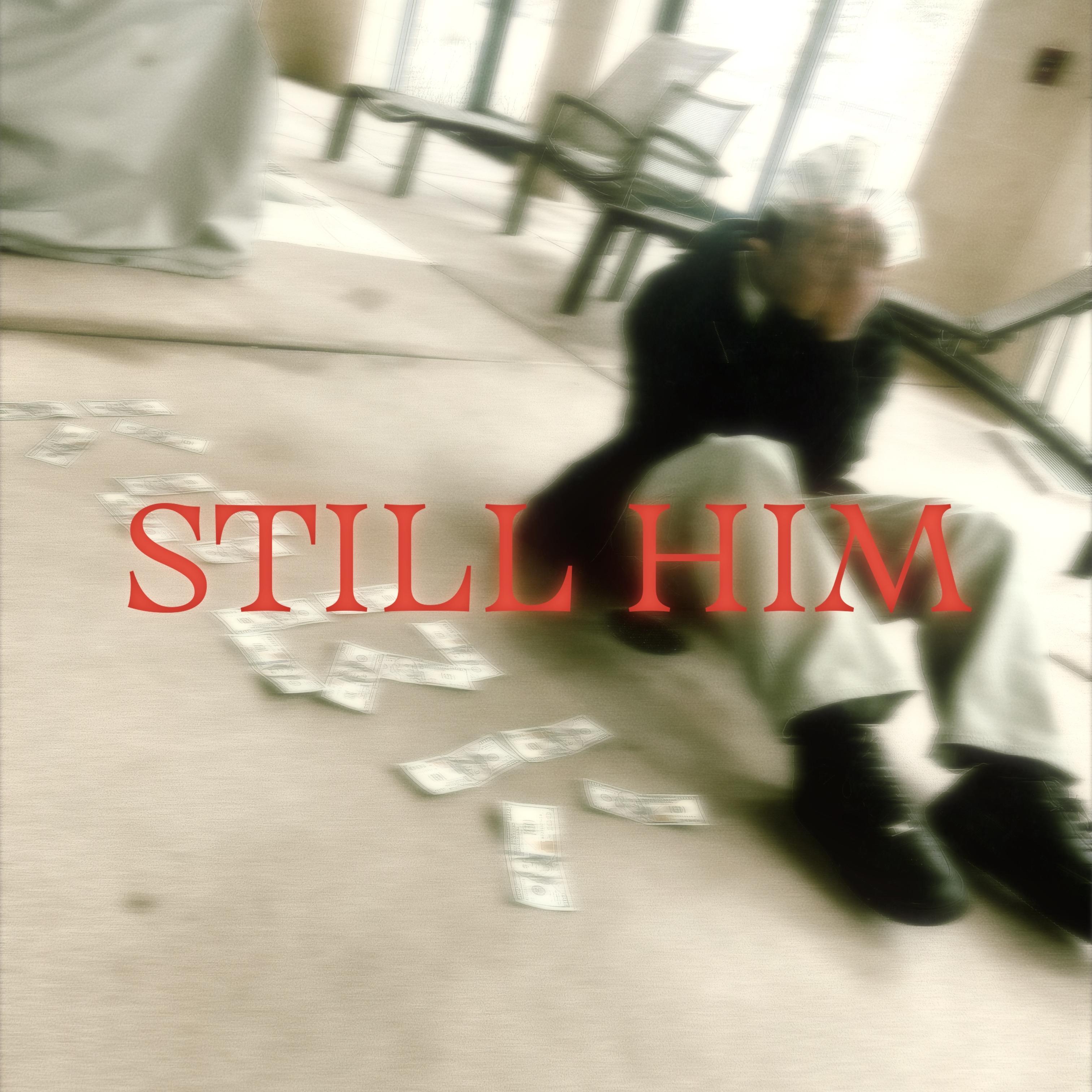 Still Him artwork