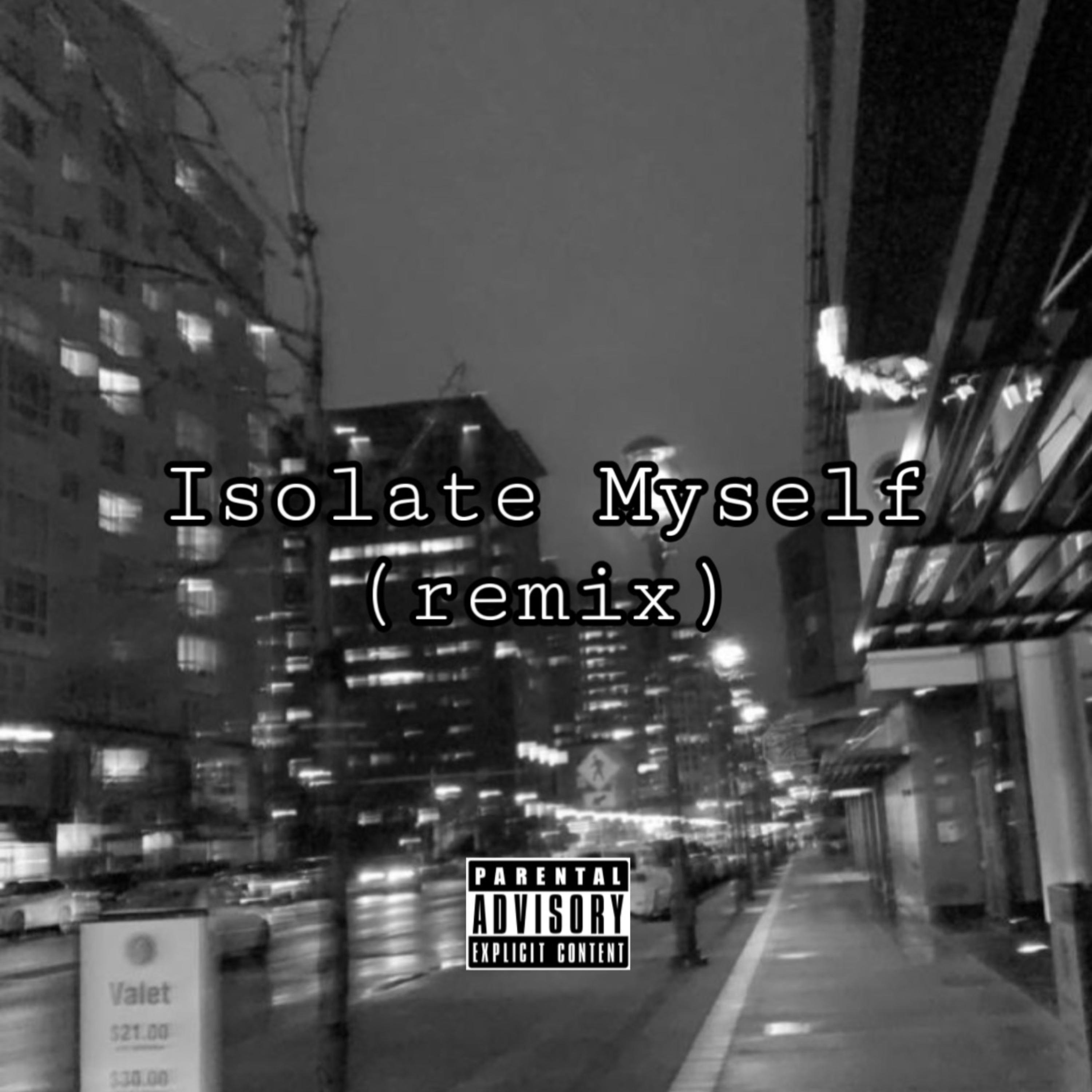 Isolate Myself (remix) by DJ Loni cover art