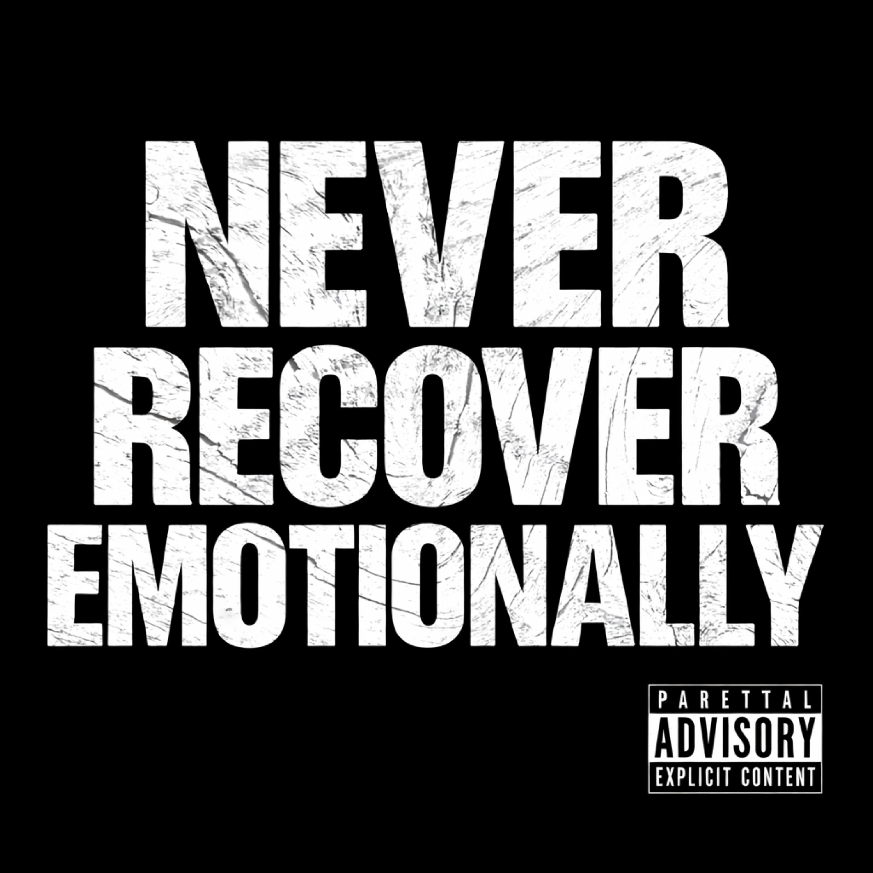 Never Recover Emotionally artwork