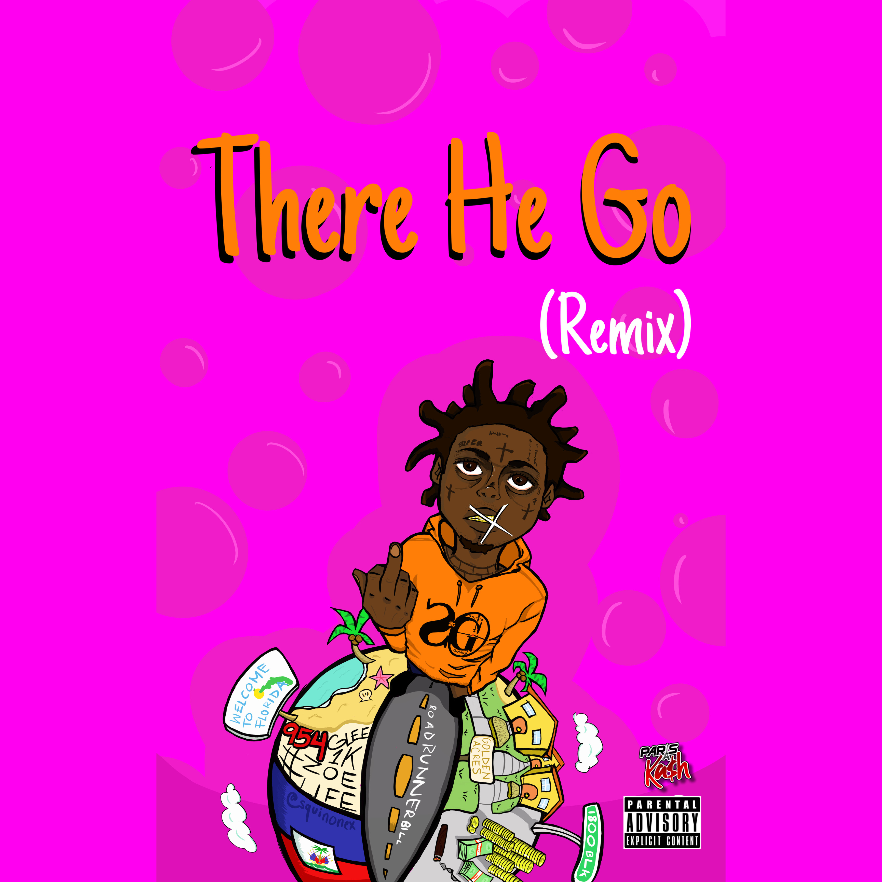 There He Go (Remix) by Paris Kash cover art