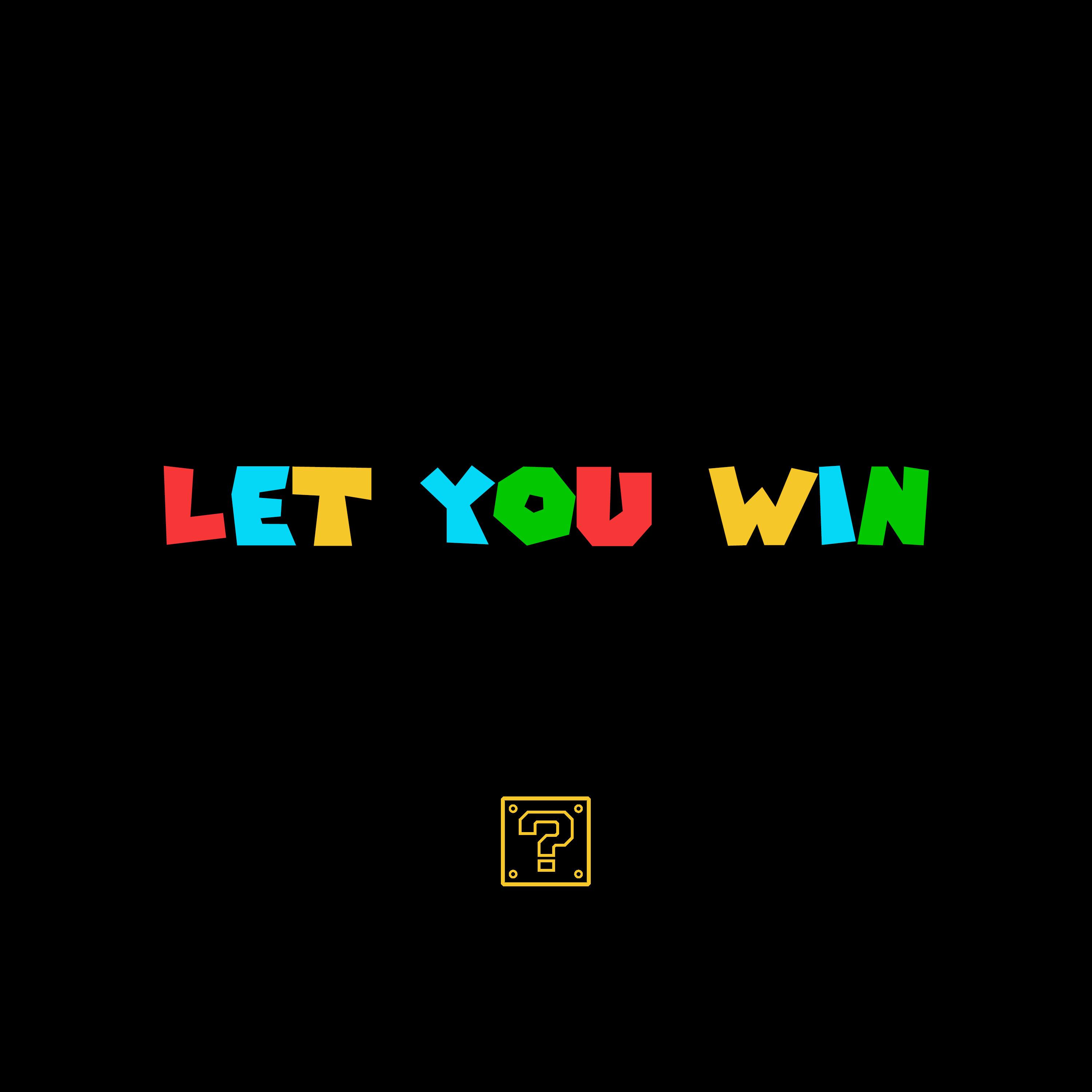 Let You Win artwork