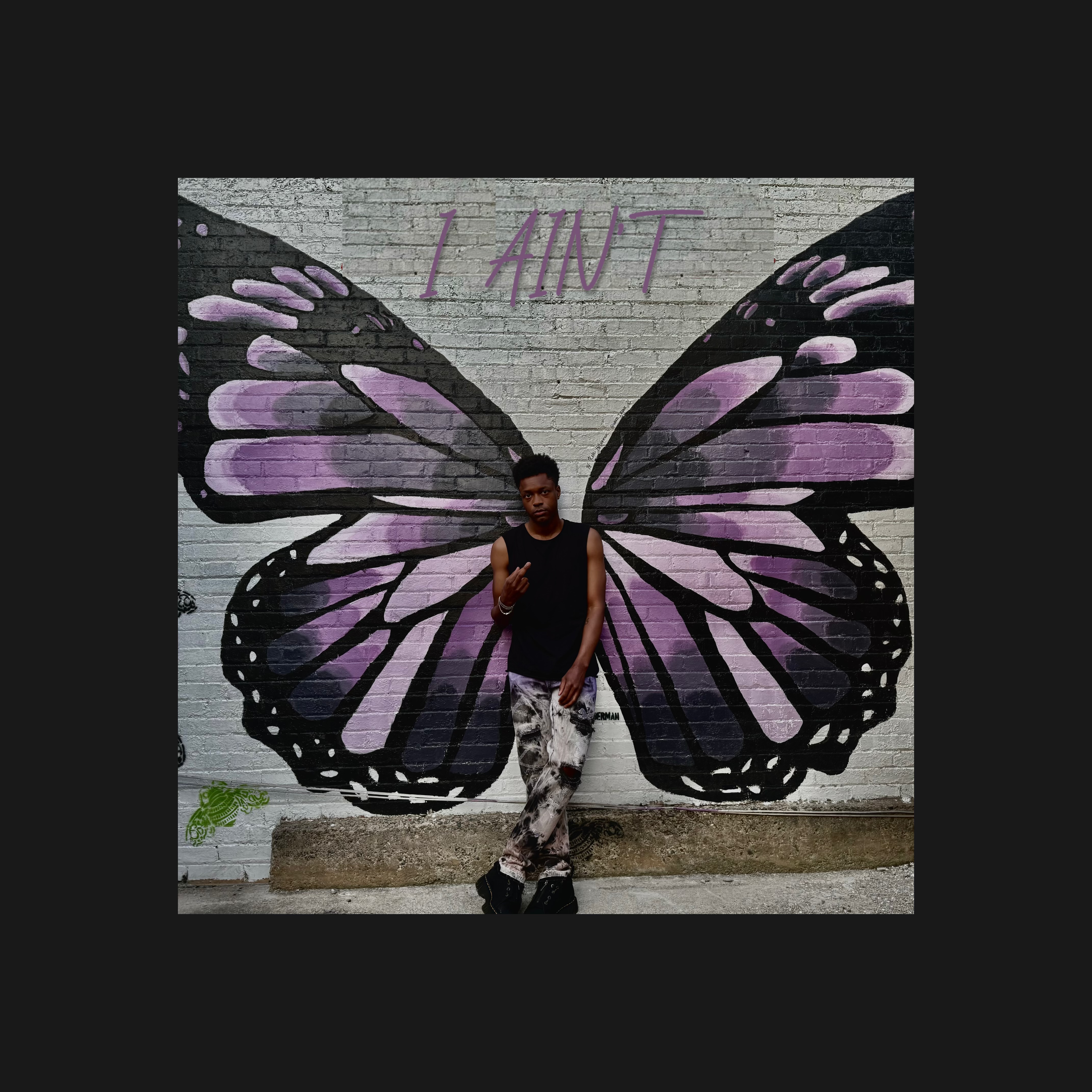 I AIN’T artwork