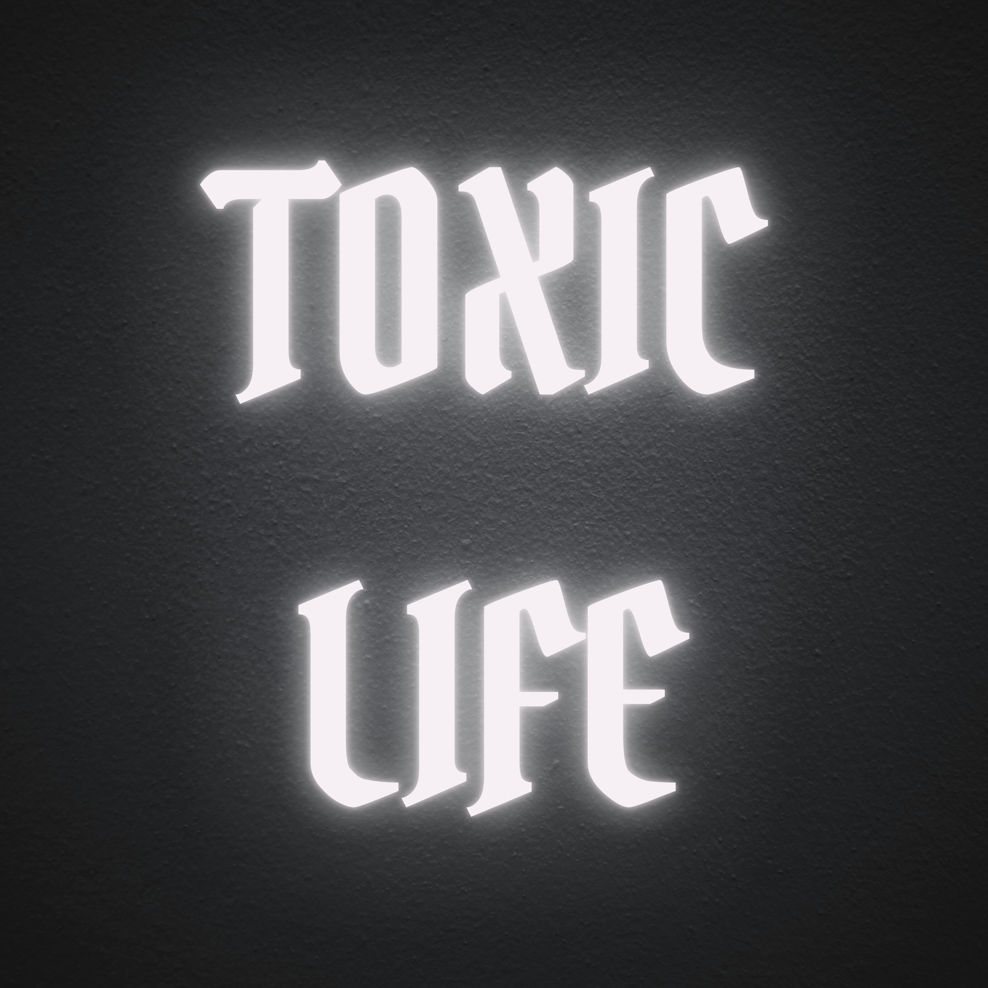 Toxic Life artwork