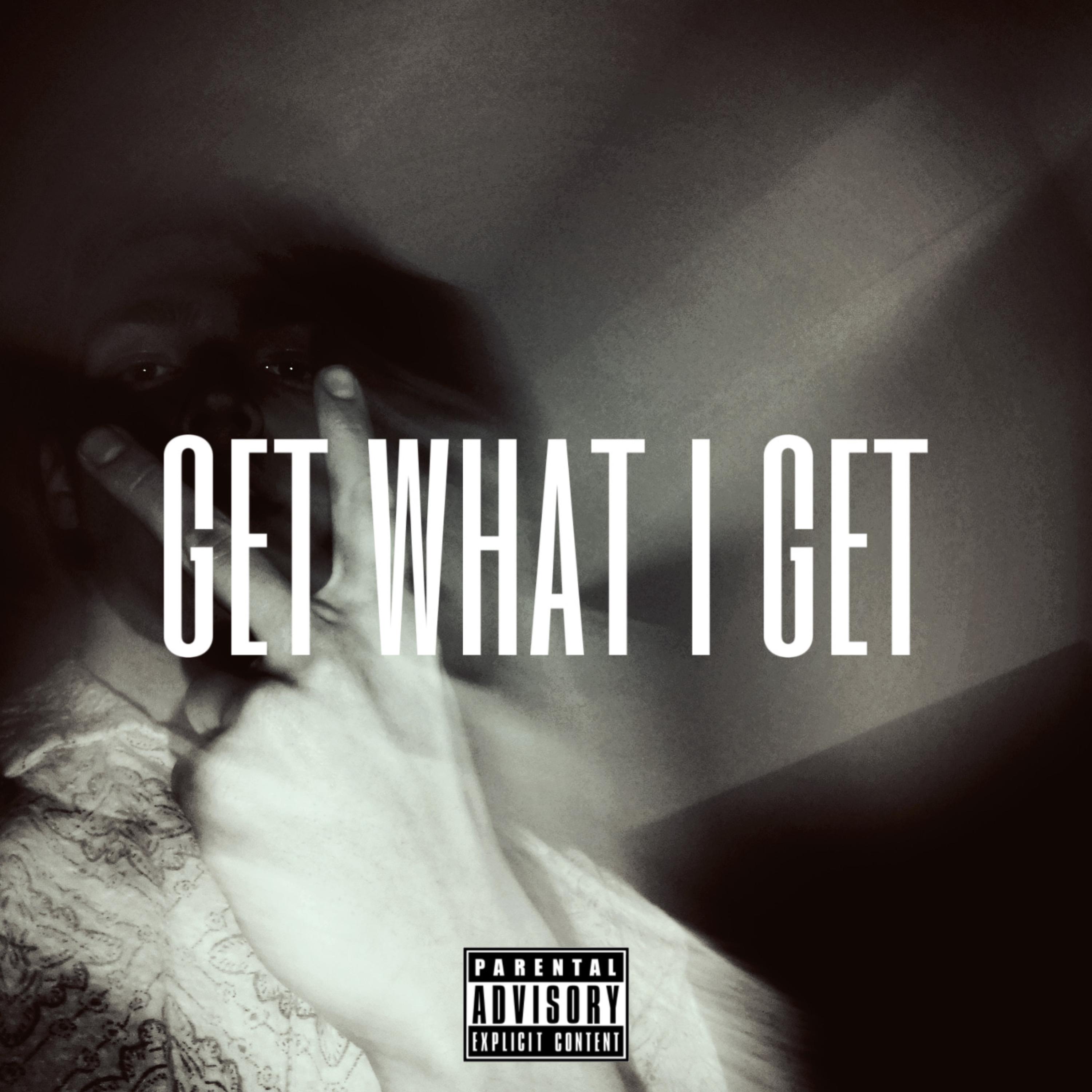 Get What I Get artwork