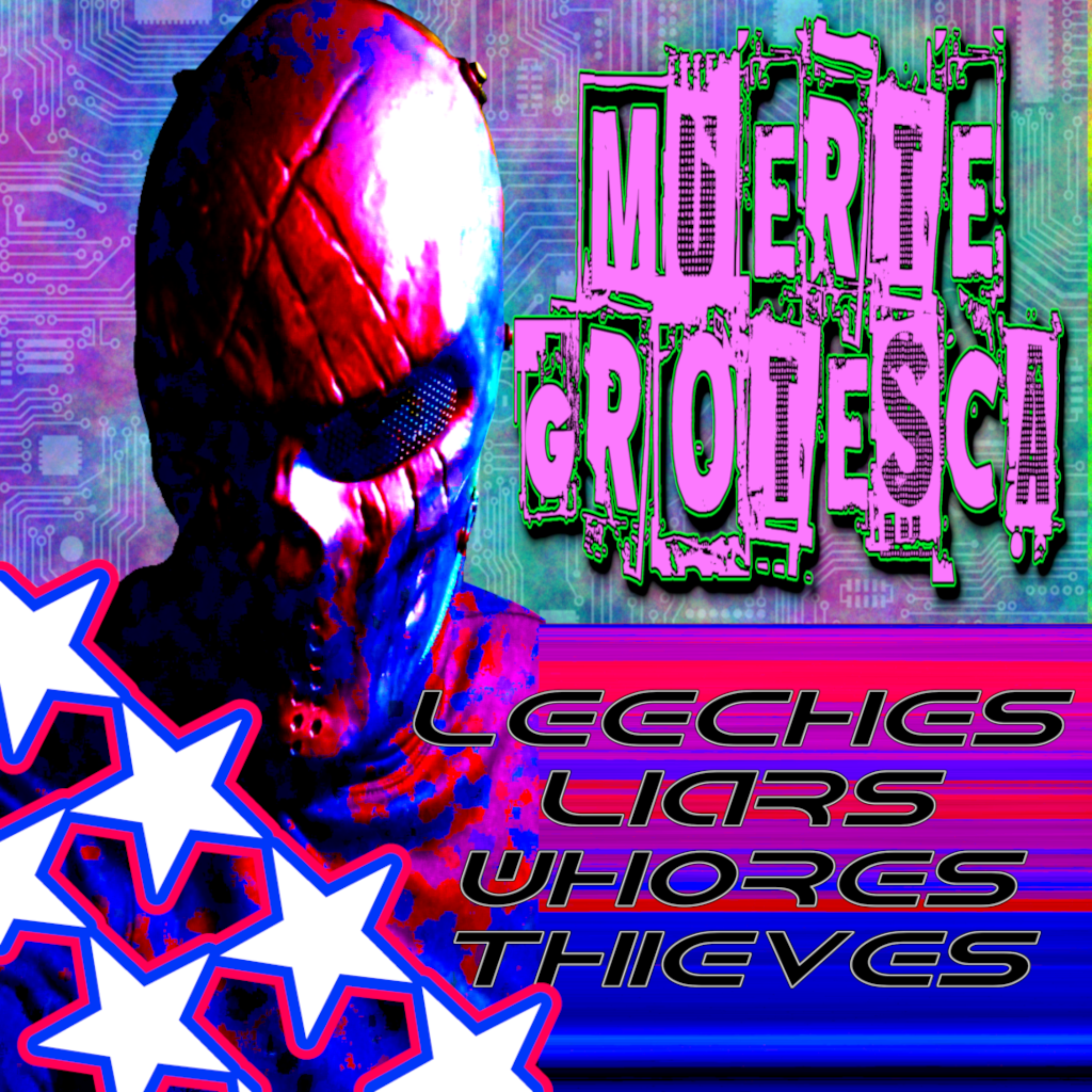 Leeches Liars Whores Thieves artwork