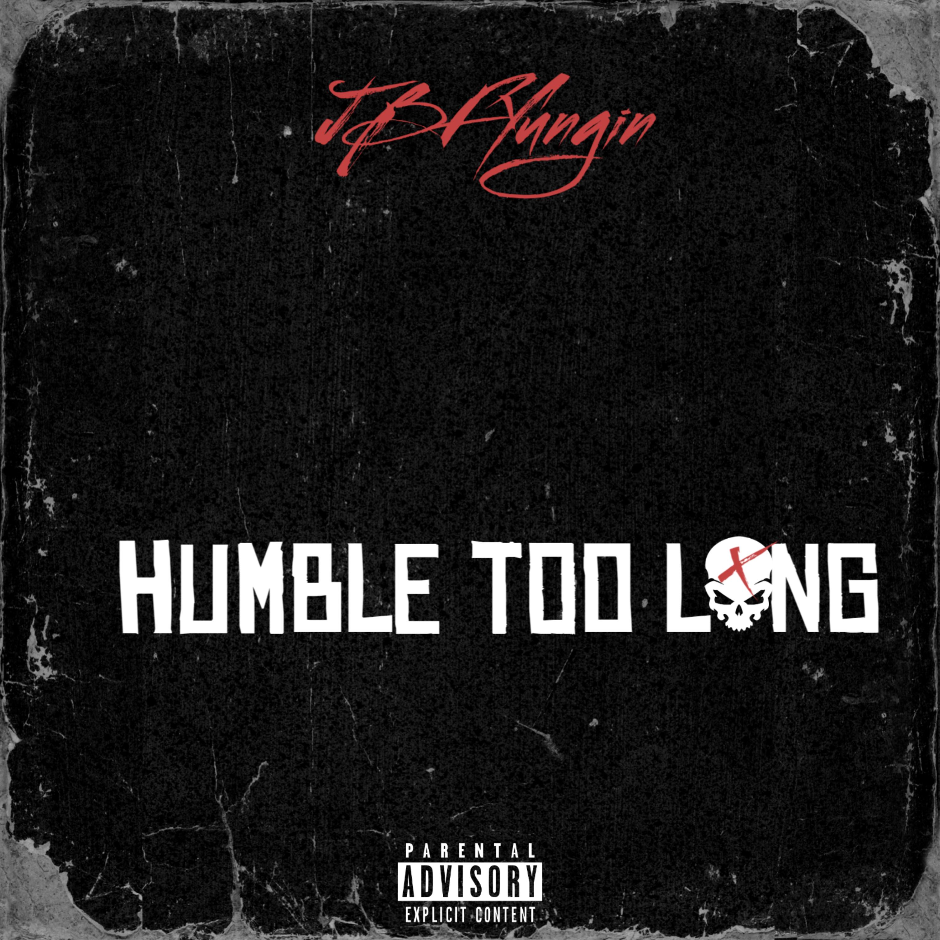 Humble Too Long artwork