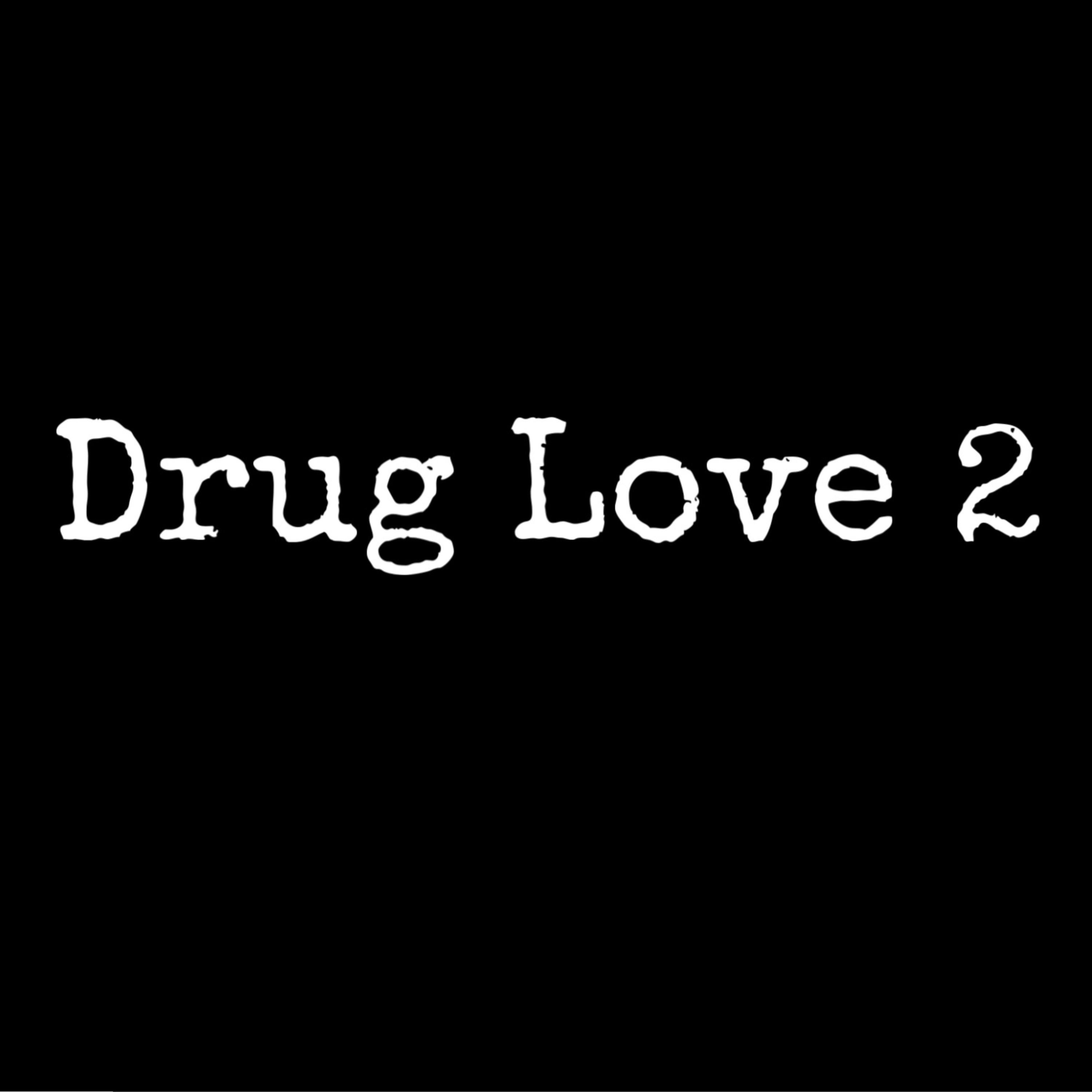 Drug Love 2 artwork
