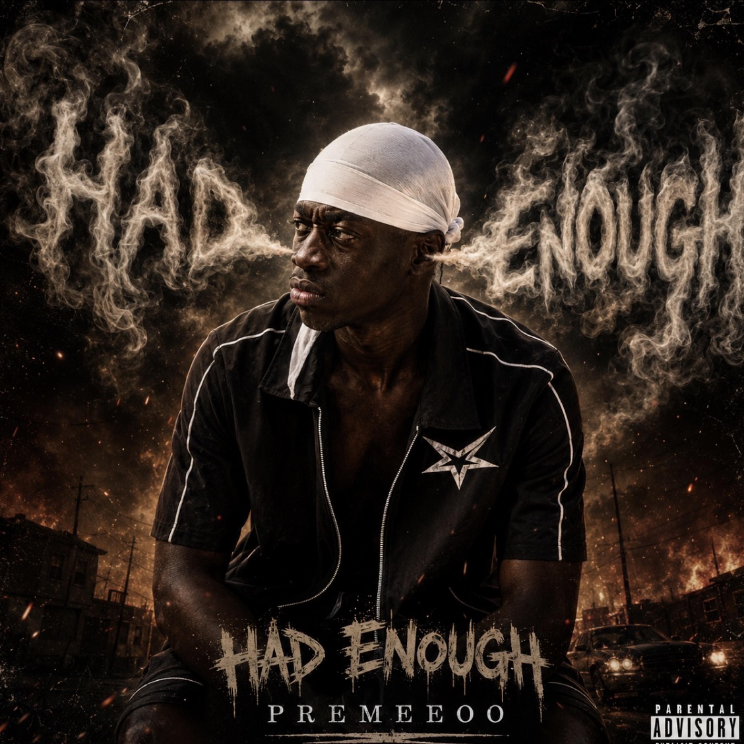 Had Enough by Premeeoo cover art