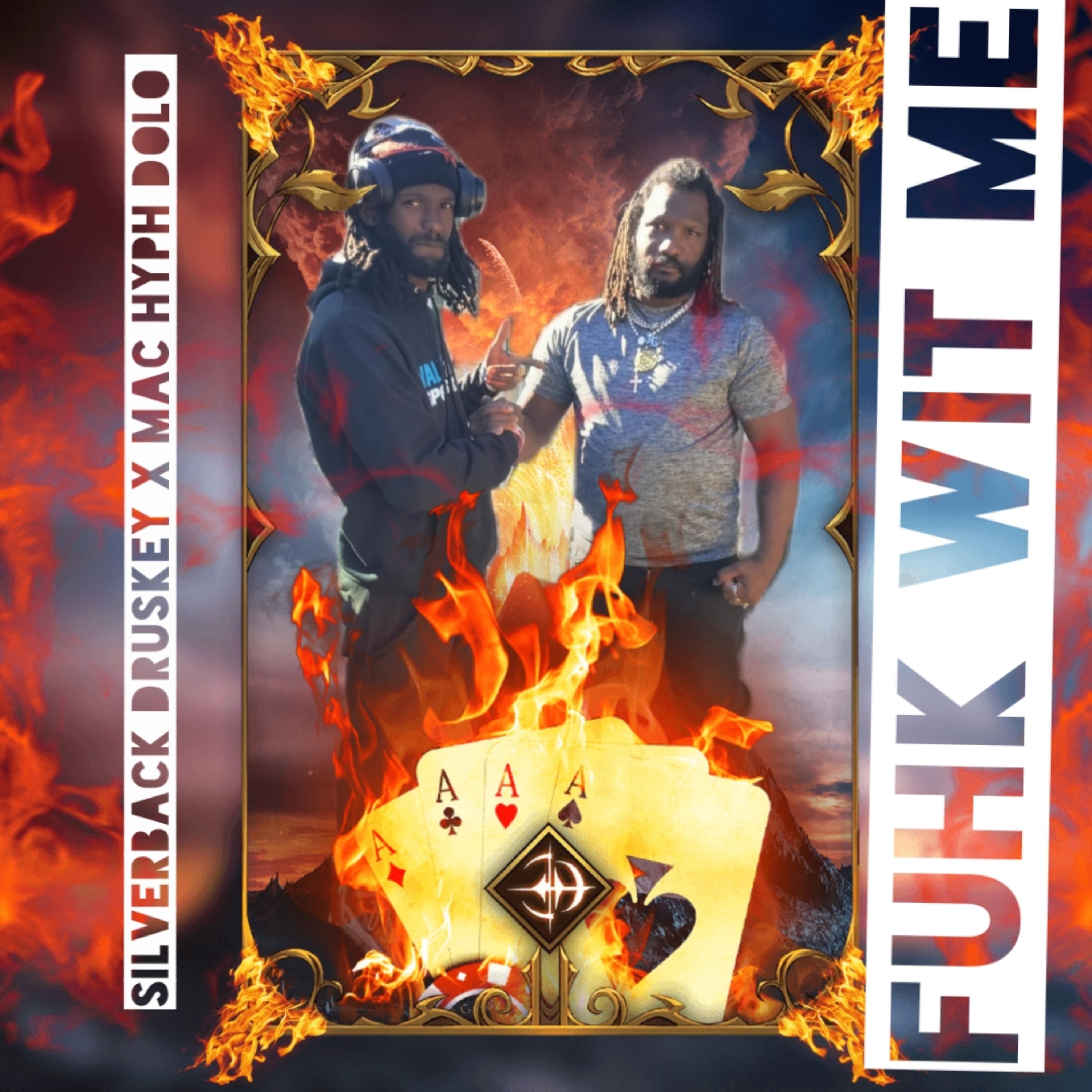 Fuhk Wit Me by SilverBack Druskey cover art
