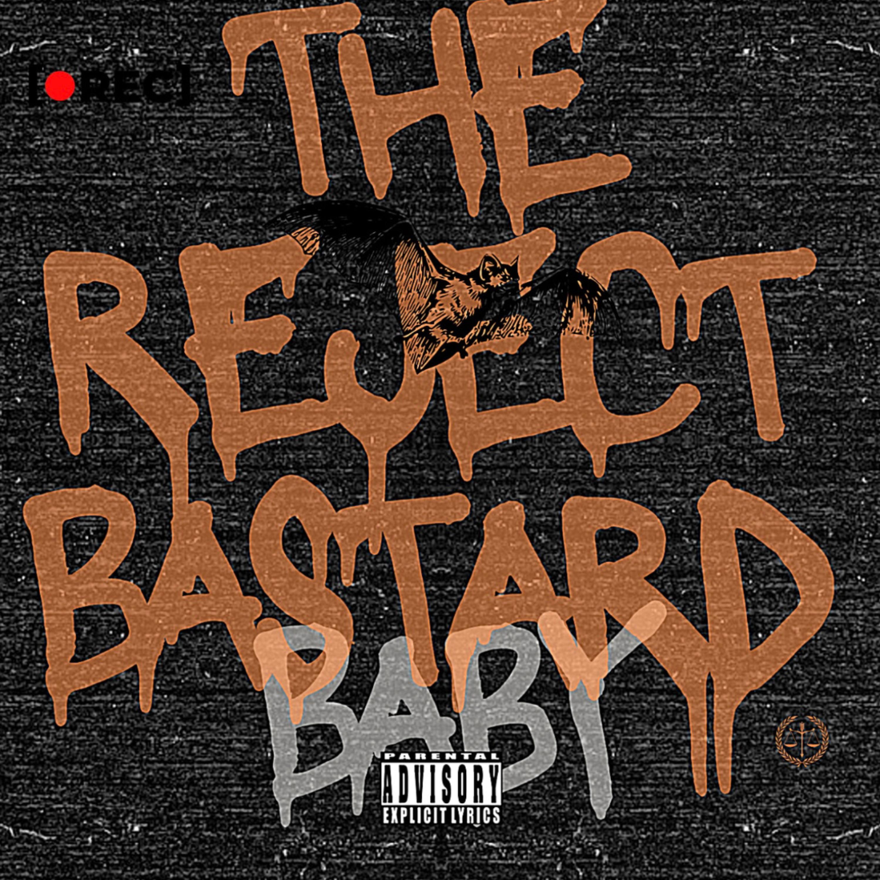 THE REJECT BASTARD BABY. artwork