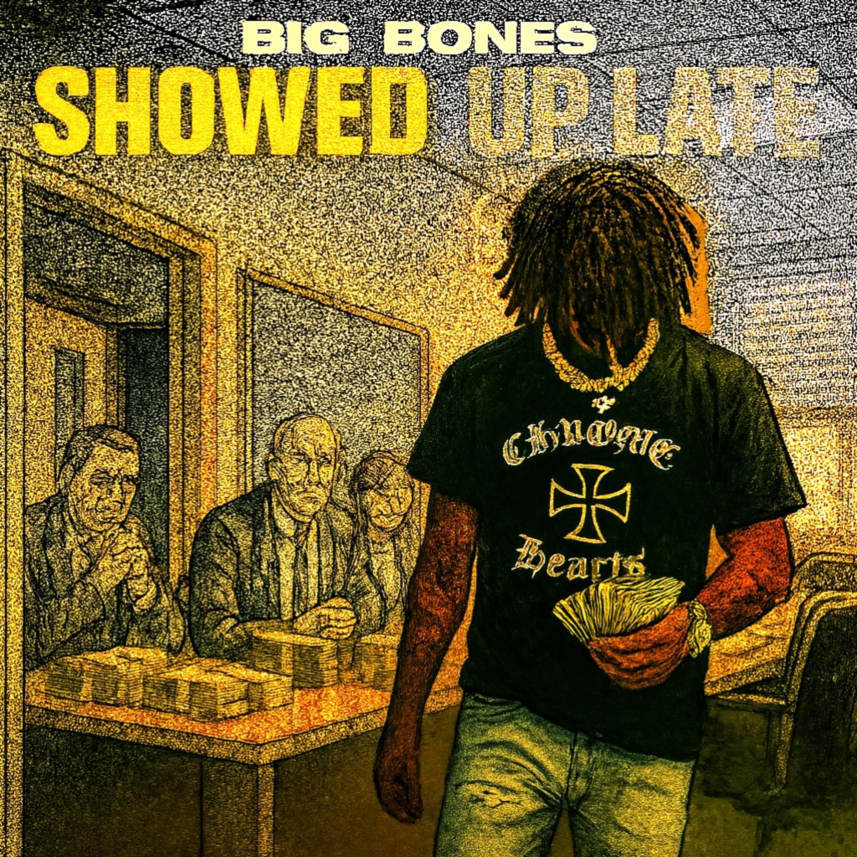 Showed Up Late artwork