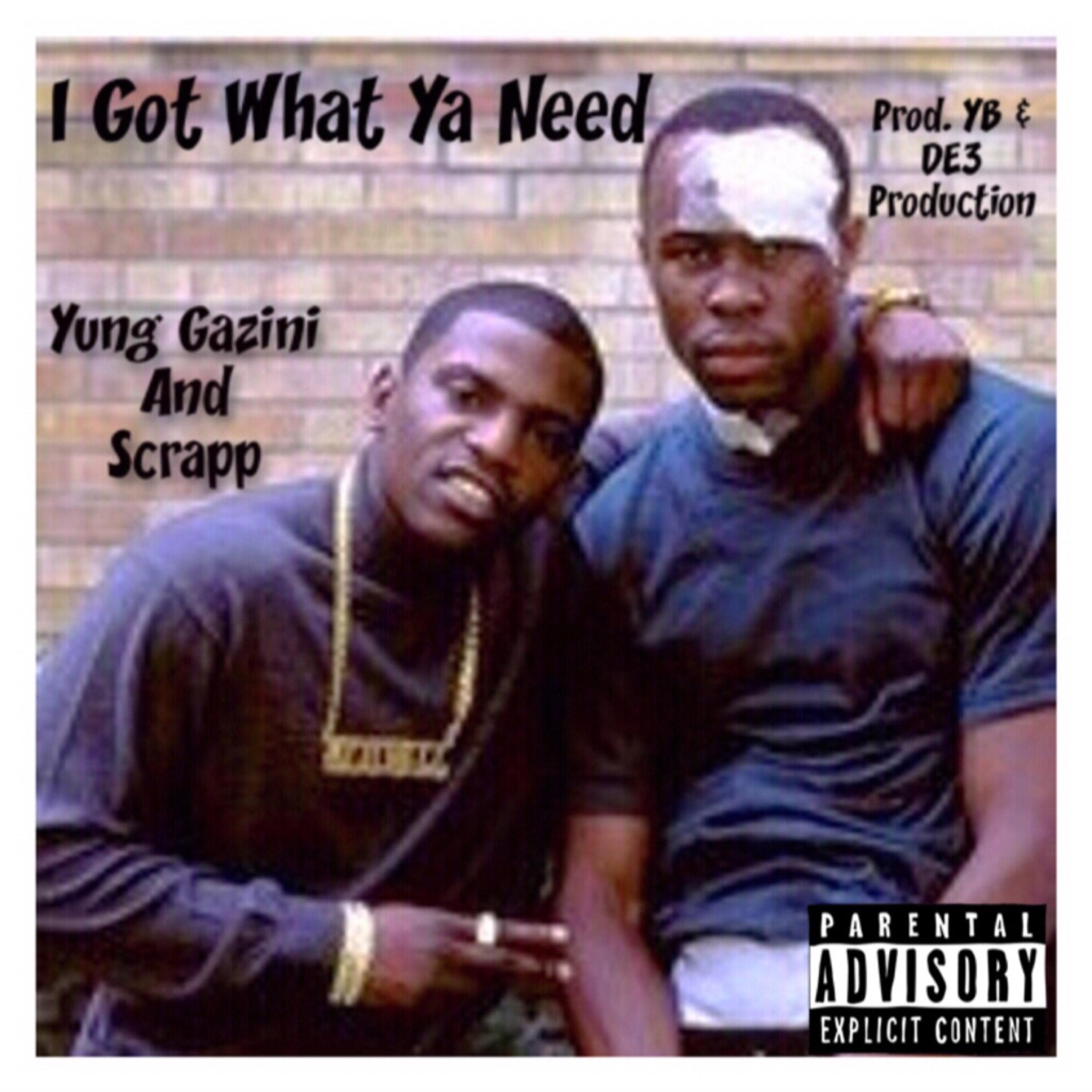 I Got What Ya Need artwork